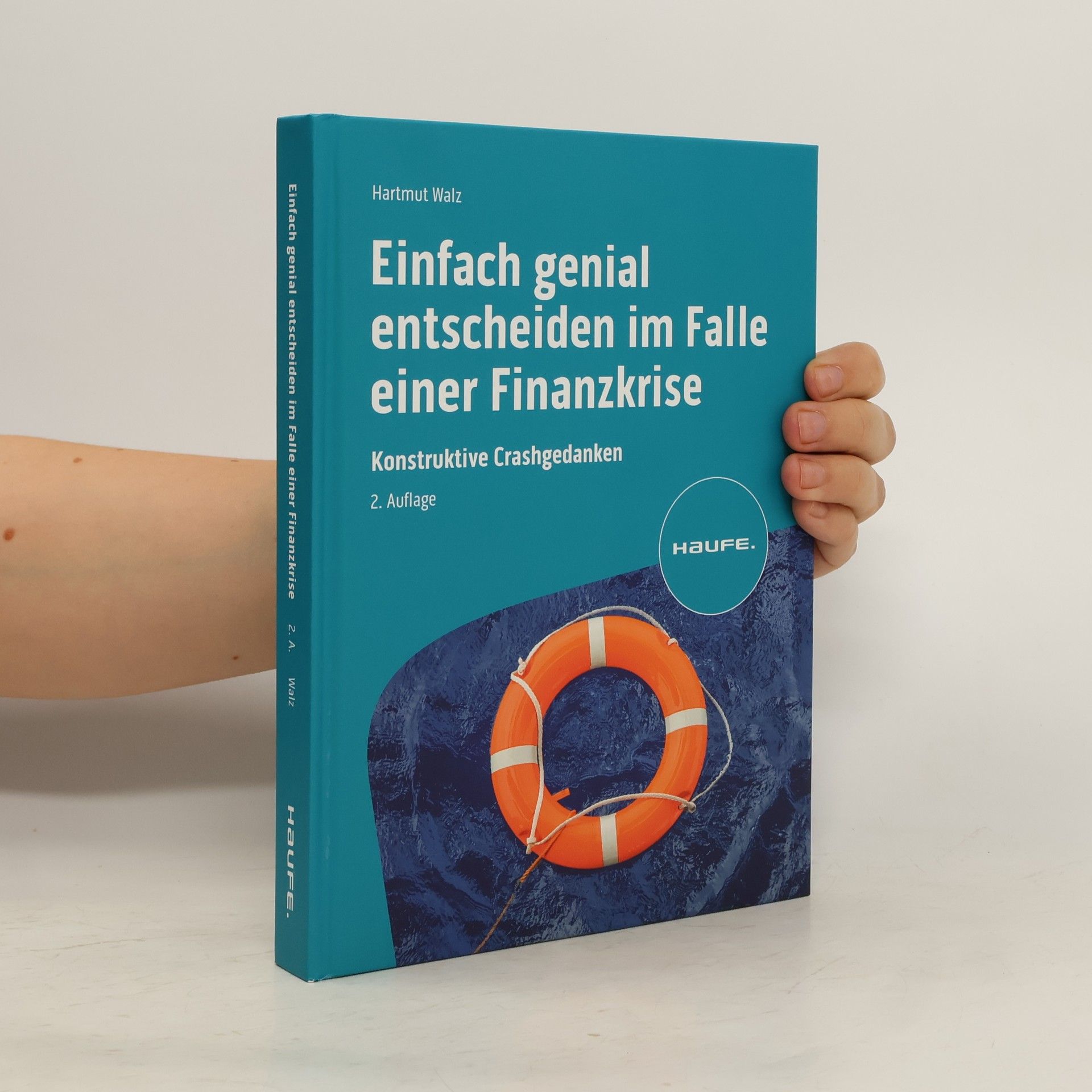 Hartmut Walz Einfach genial entscheiden im Falle einer Finanzkrise