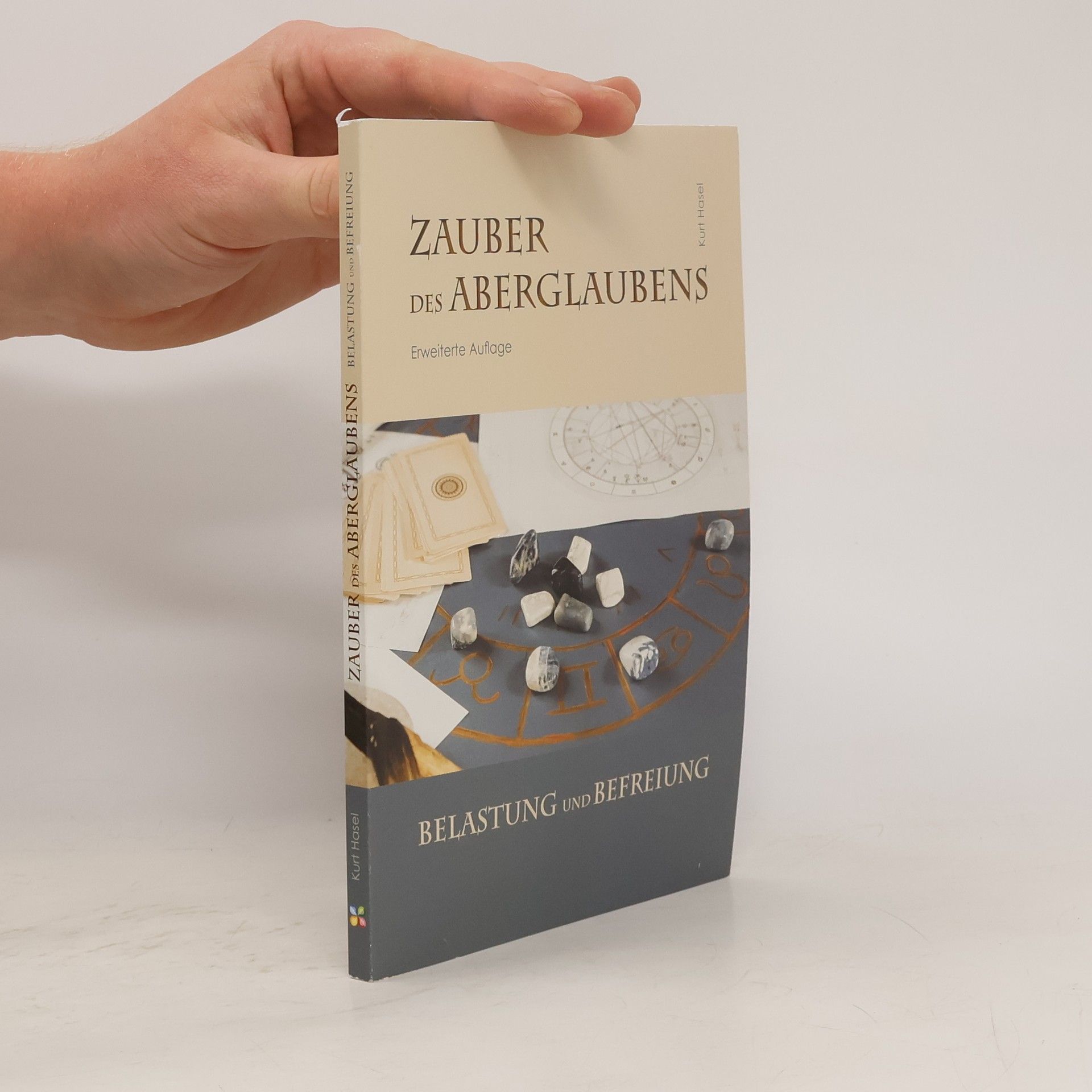 Kurt Hasel Zauber des Aberglauben. Belastung und Befreiung