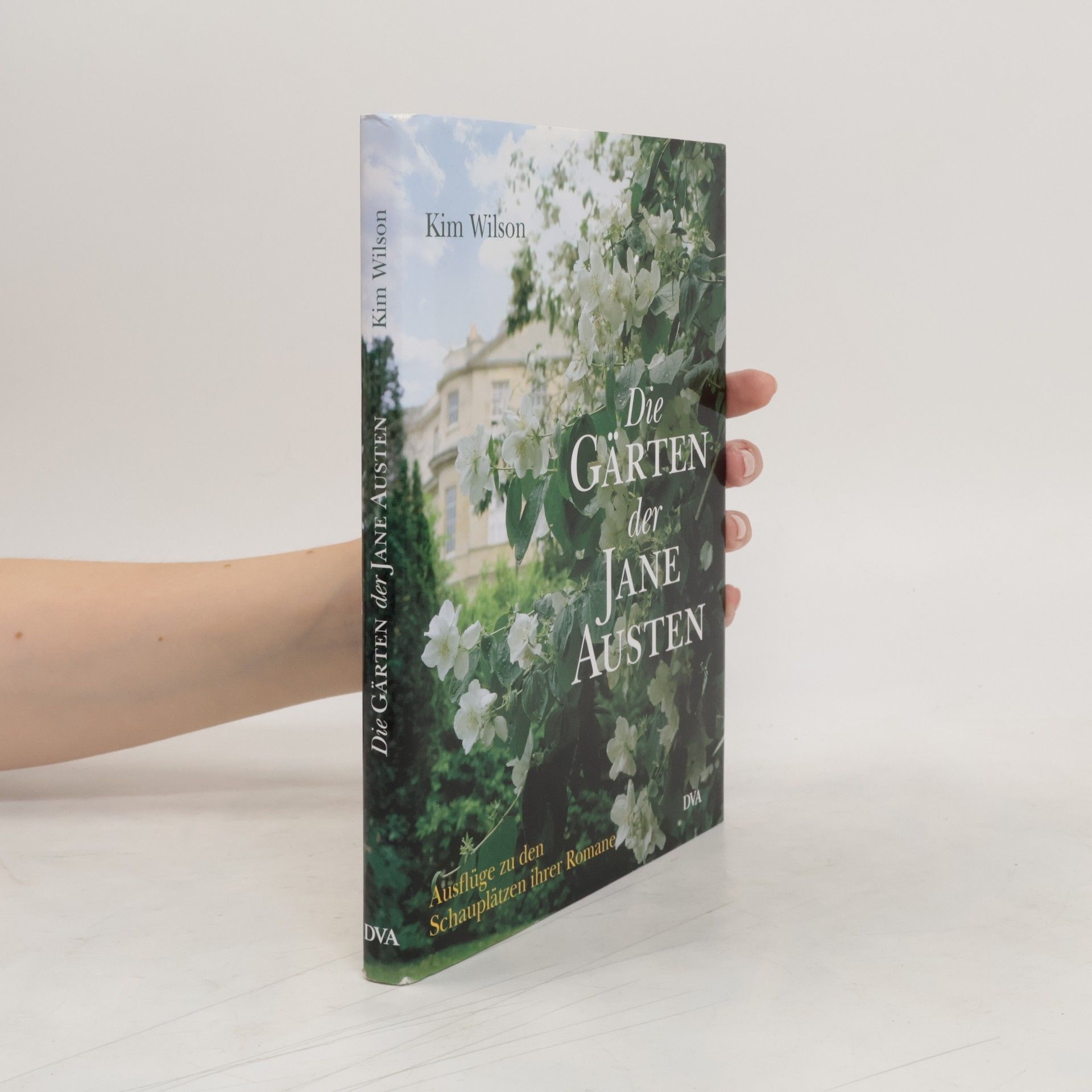 Kim Wilson Die Gärten der Jane Austen