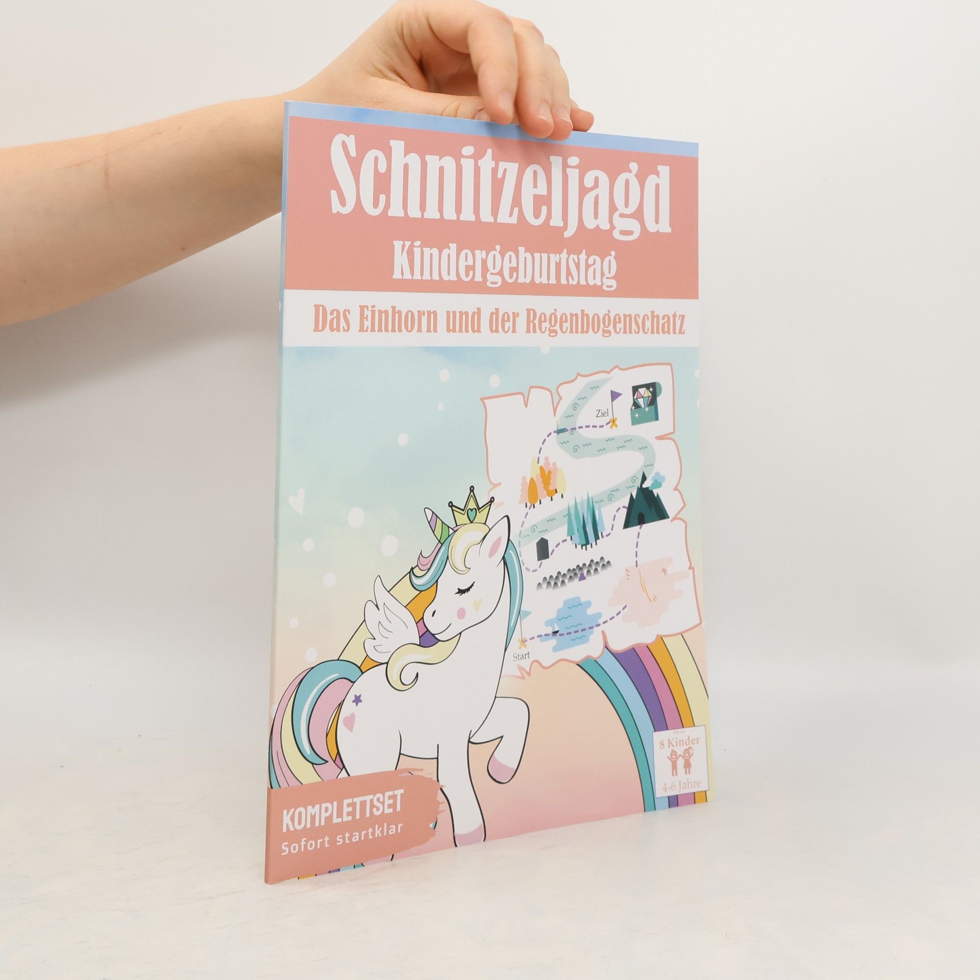 Autorenkollektiv Schnitzeljagd Kindergeburtstag: Das Einhorn und der Regenbogenschatz: All Inclusive Schnitzeljagd Set - Fertig Vorbereitete Schatzsuche