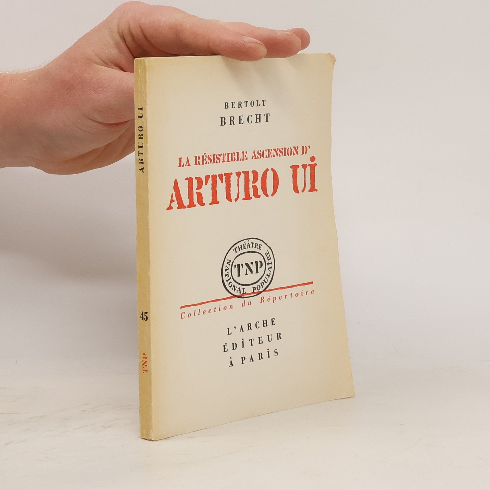 Bertolt Brecht La résistible ascension d'Arturo Ui