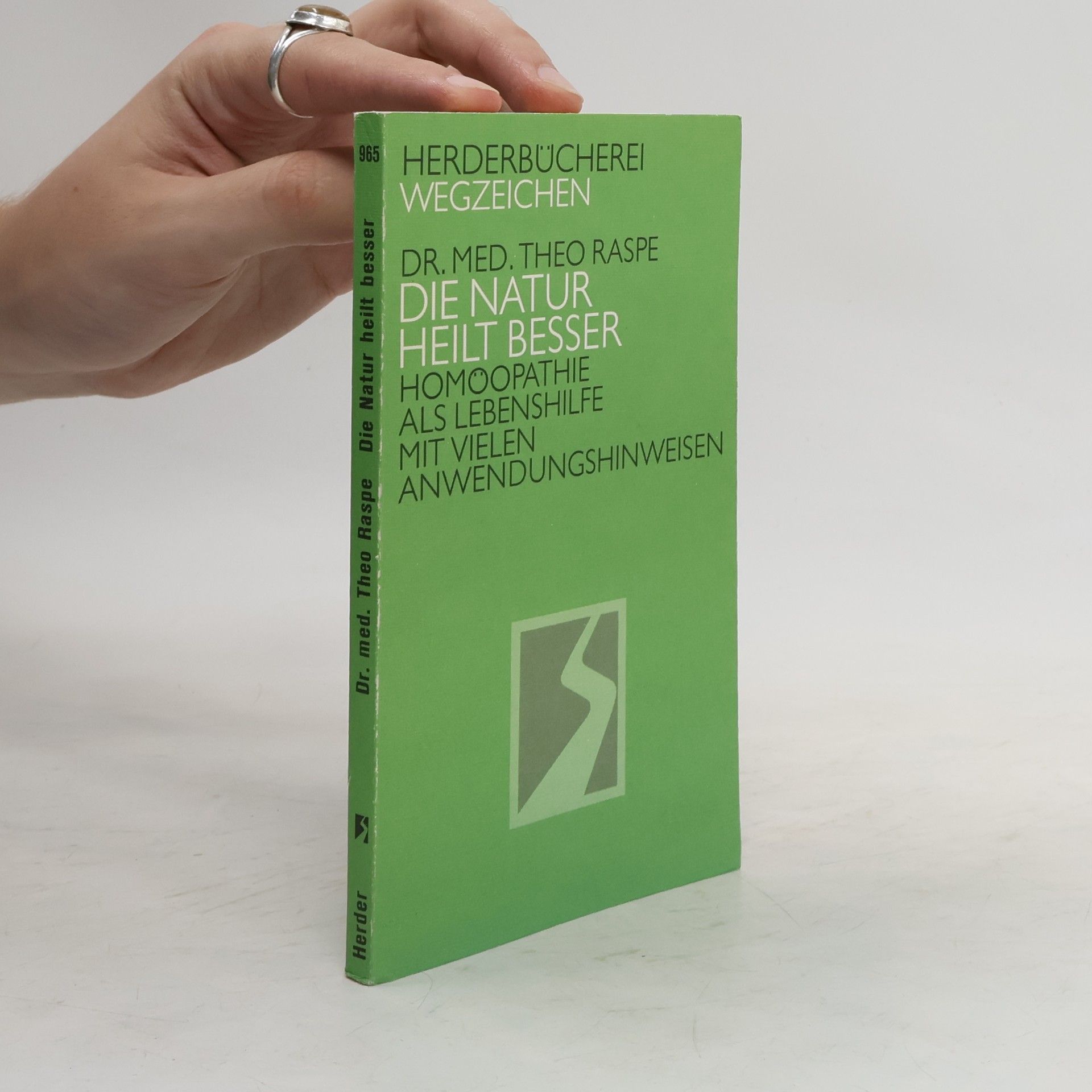 Theo Raspe Die Natur heilt besser