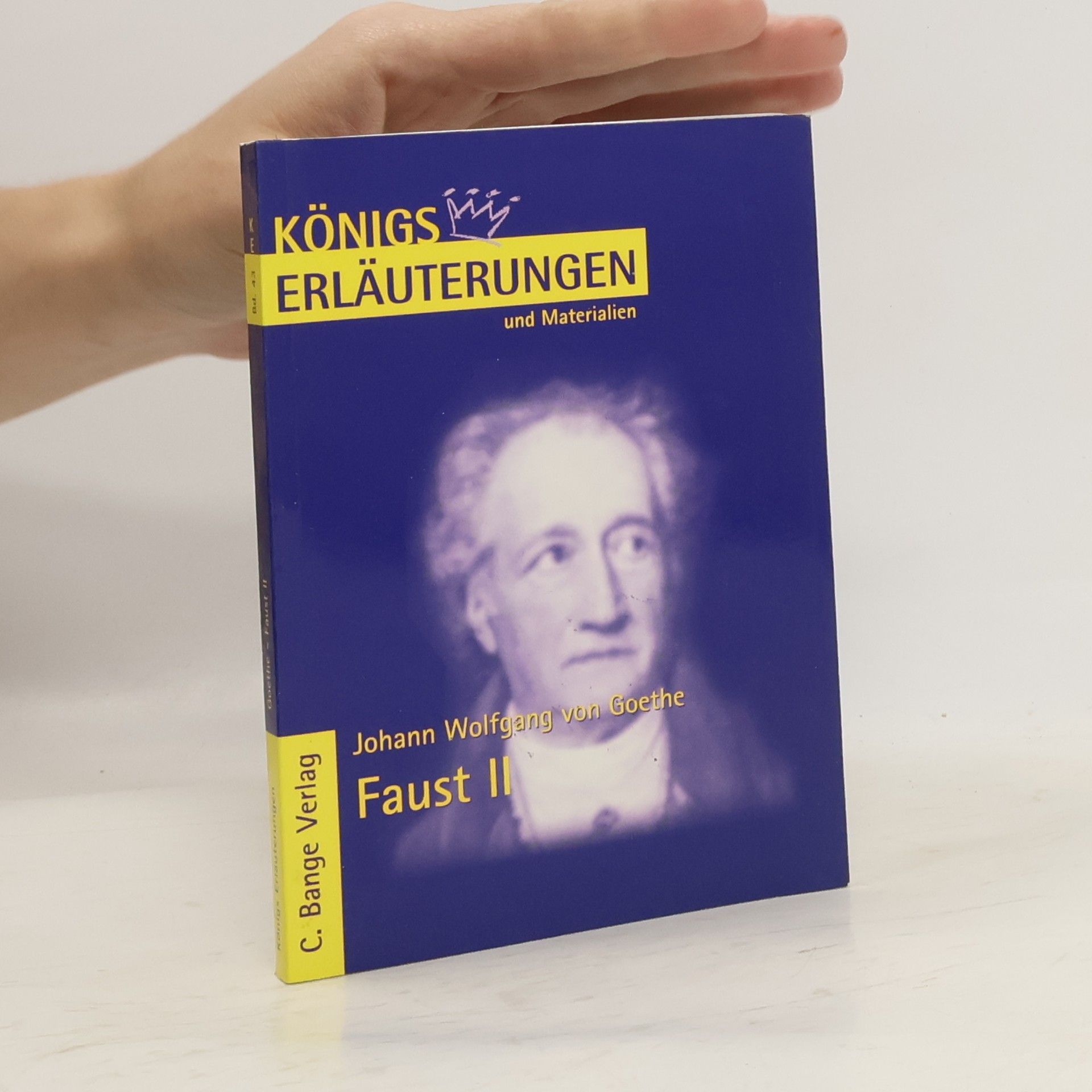 Rüdiger Bernhardt Erläuterungen zu Johann Wolfgang von Goethe, Faust II