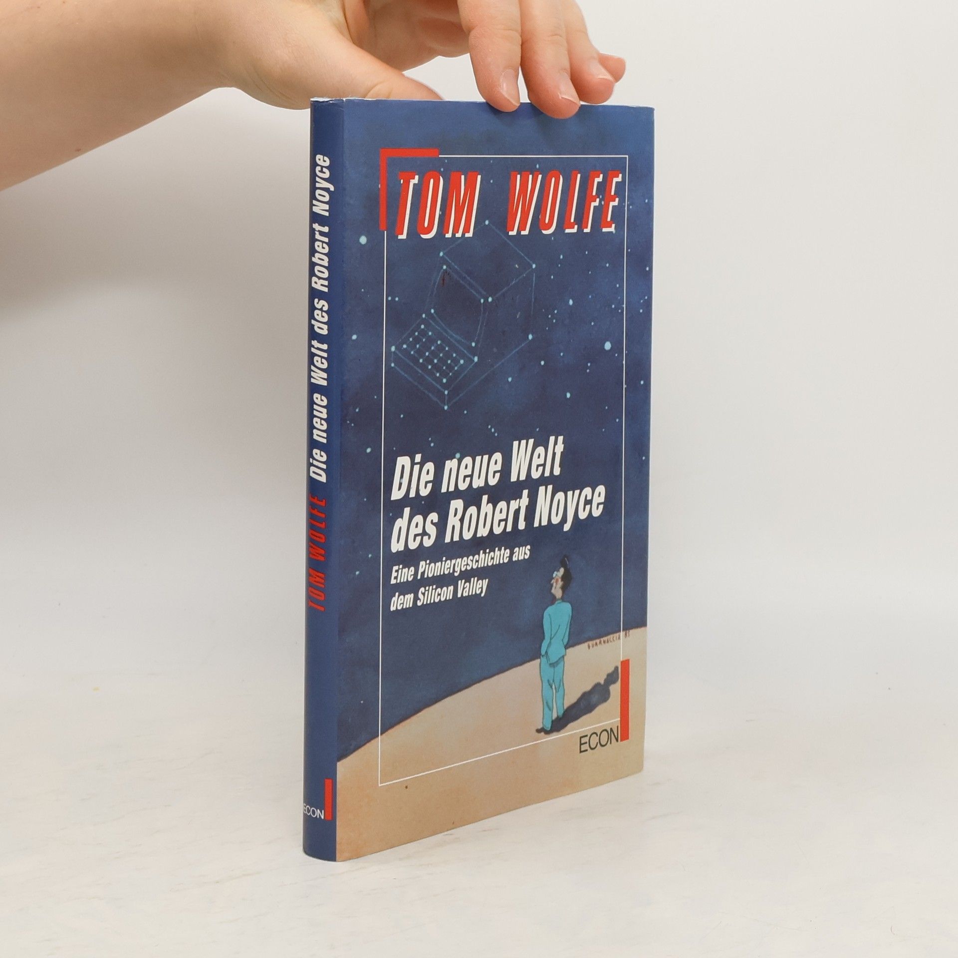 Tom Wolfe Die neue Welt des Robert Noyce