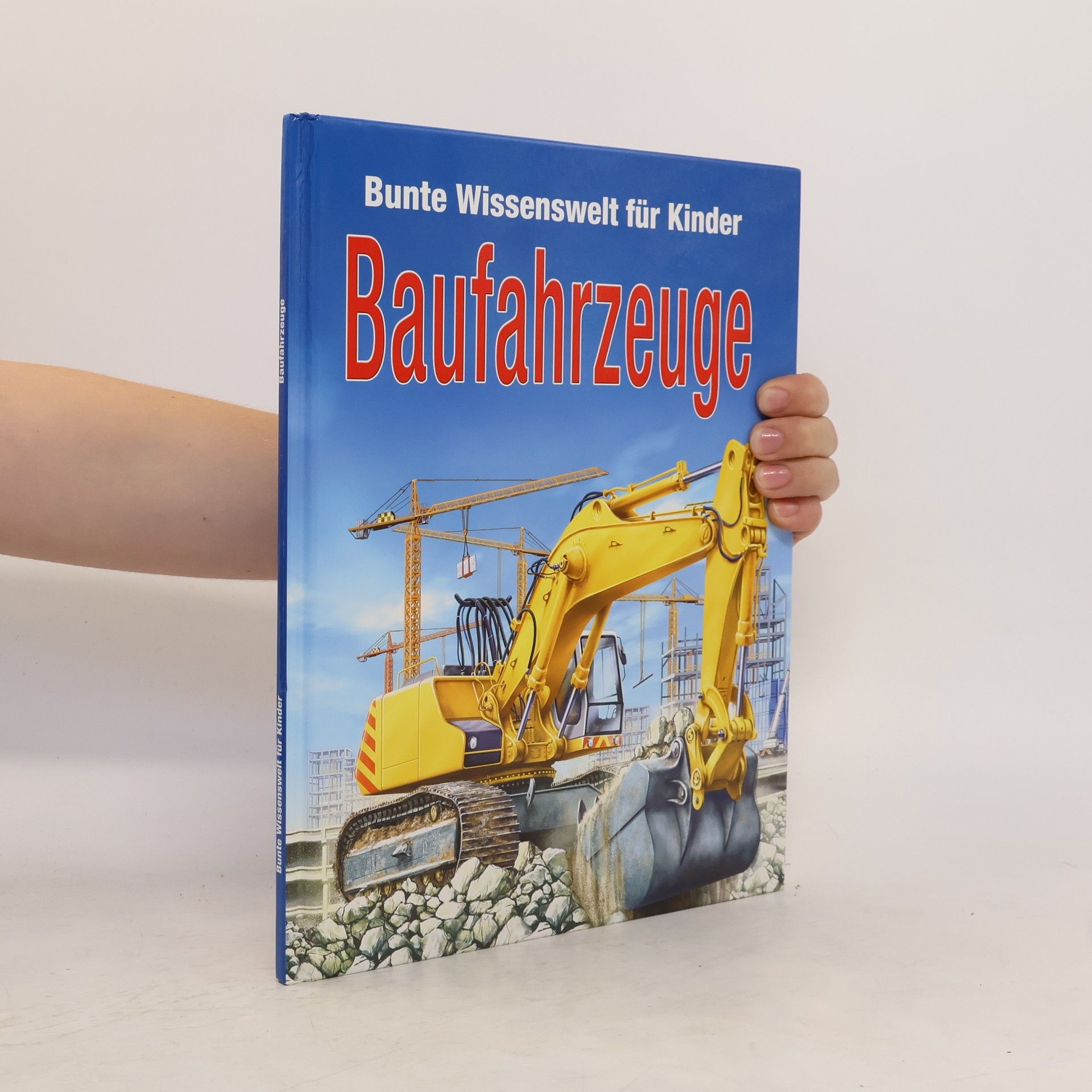 Autorenkollektiv Bunte Wissenswelt für Kinder. Baufahrzeuge