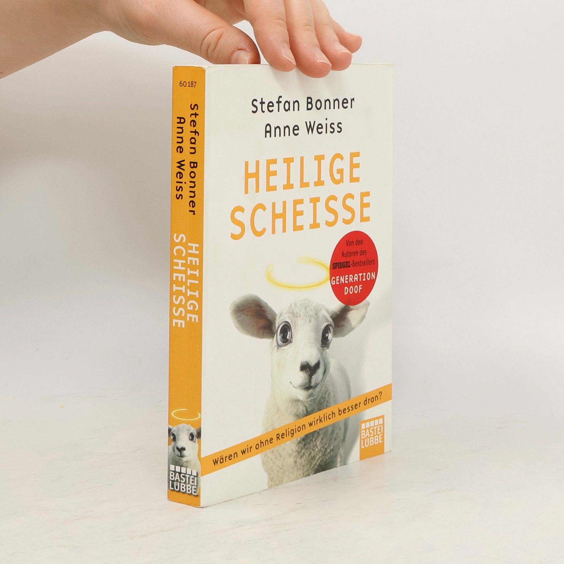 Stefan Bonner Heilige Scheiße