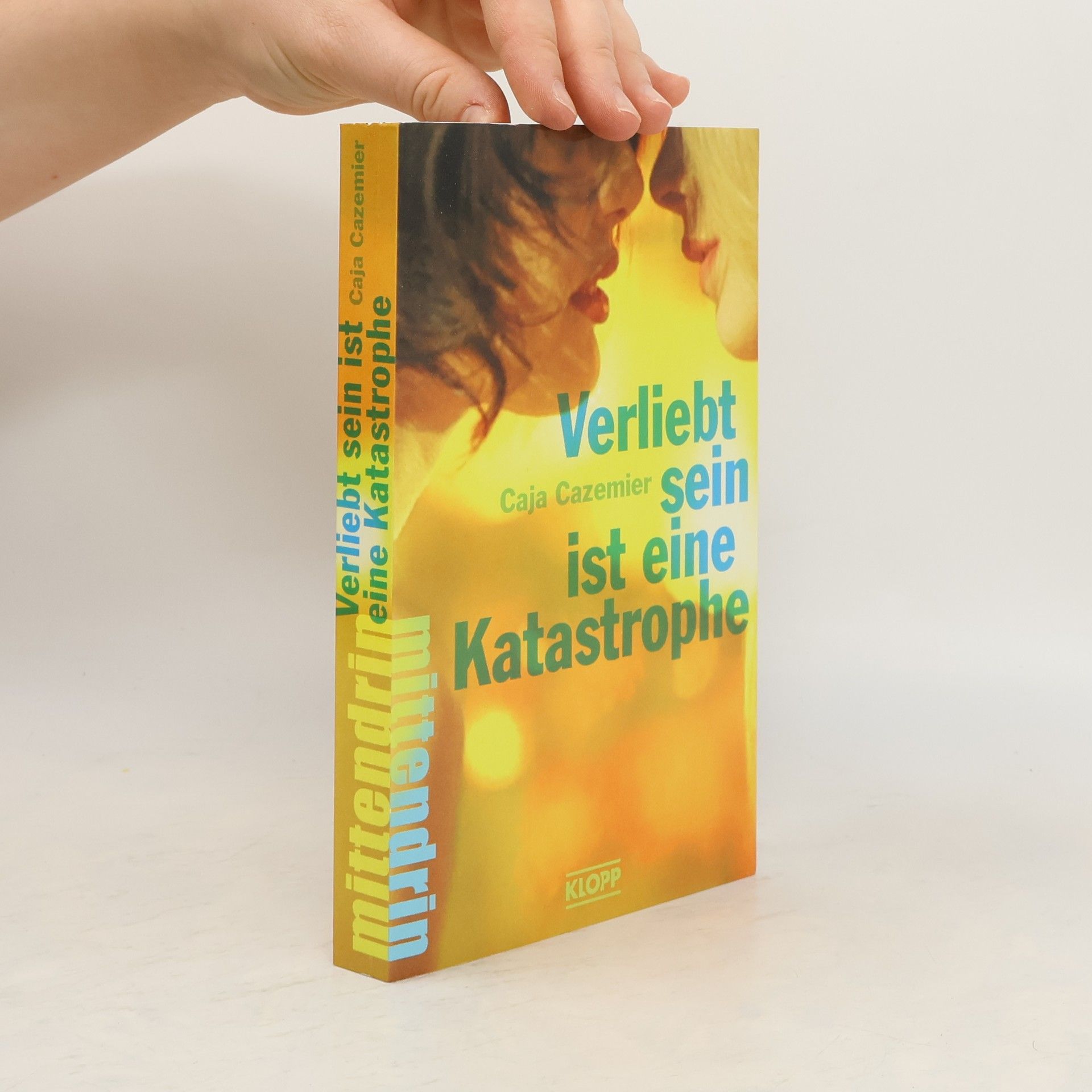 Caja Cazemier Verliebt sein ist eine Katastrophe