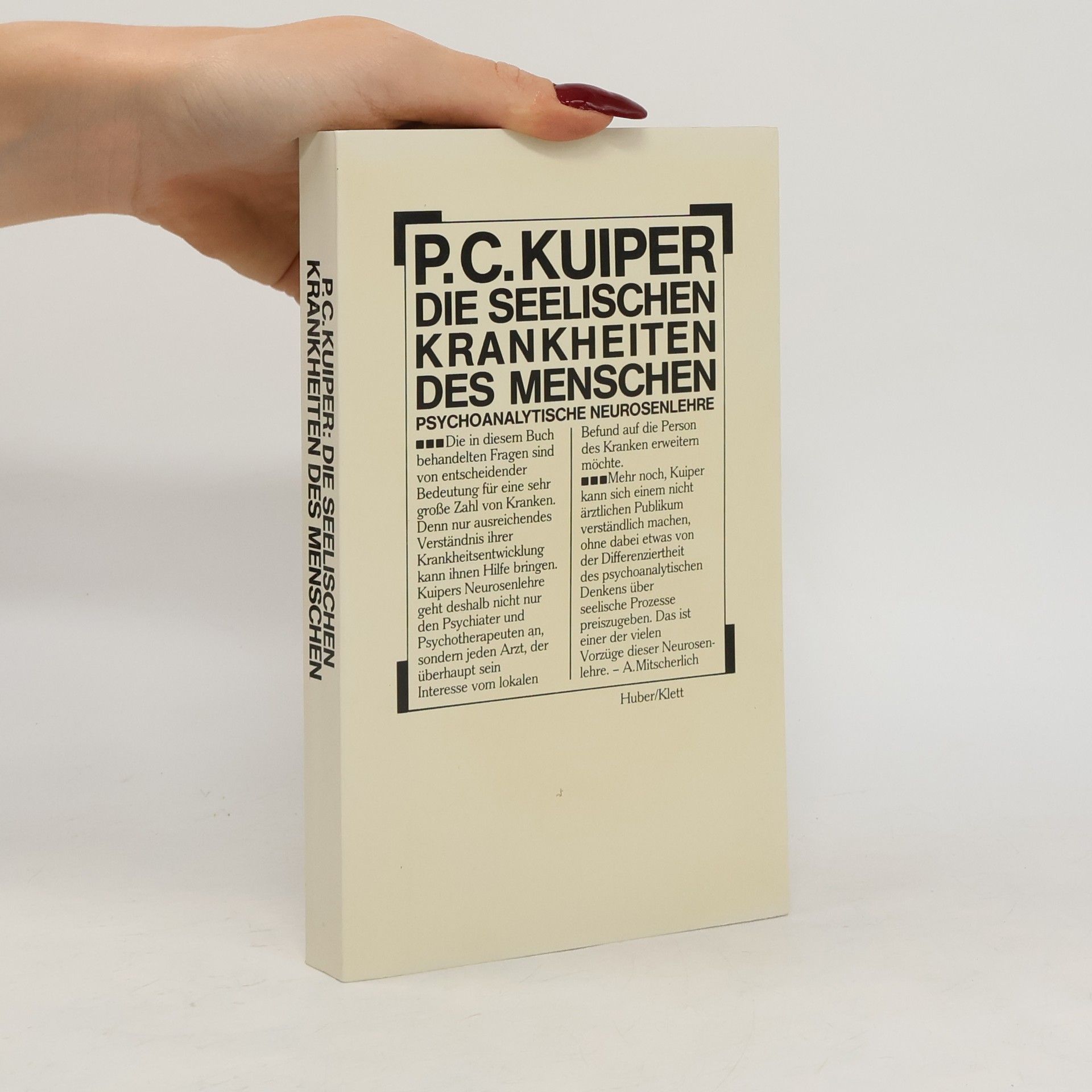 Piet C. Kuiper Die seelischen Krankheiten des Menschen