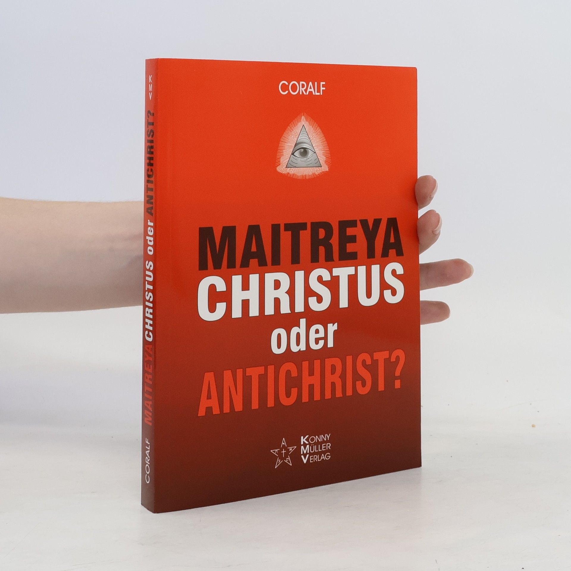 Coralf Maitreya Christus oder Antichrist?
