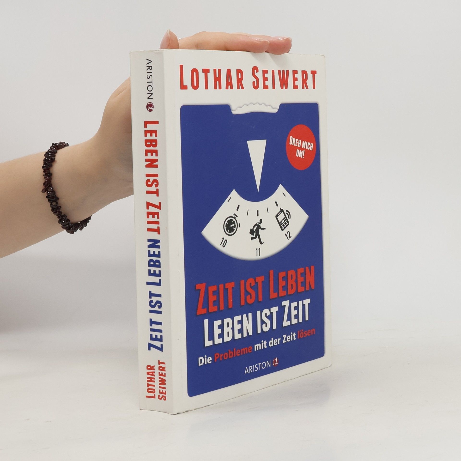 Lothar Seiwert Zeit ist Leben, Leben ist Zeit