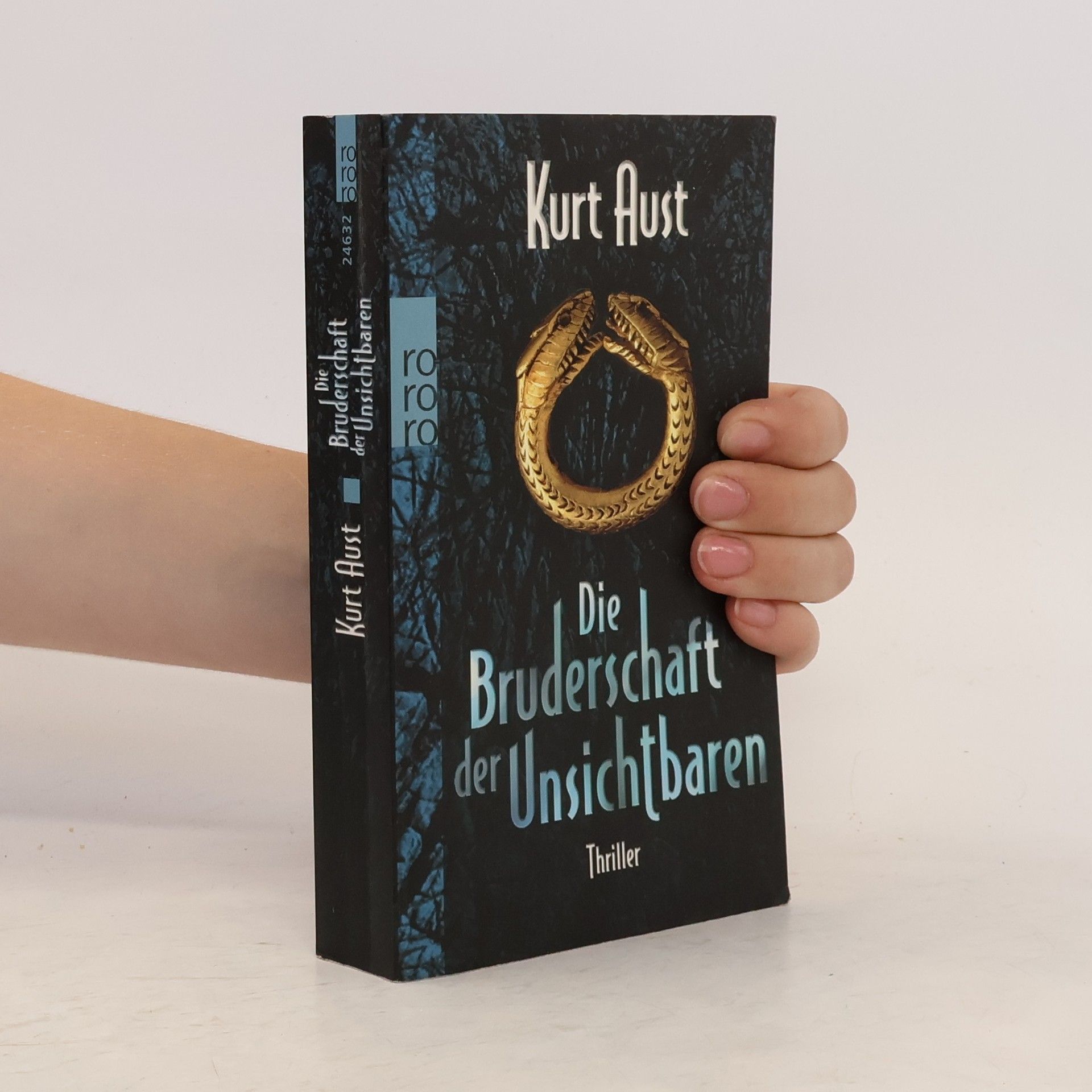 Kurt Aust Die Bruderschaft der Unsichtbaren