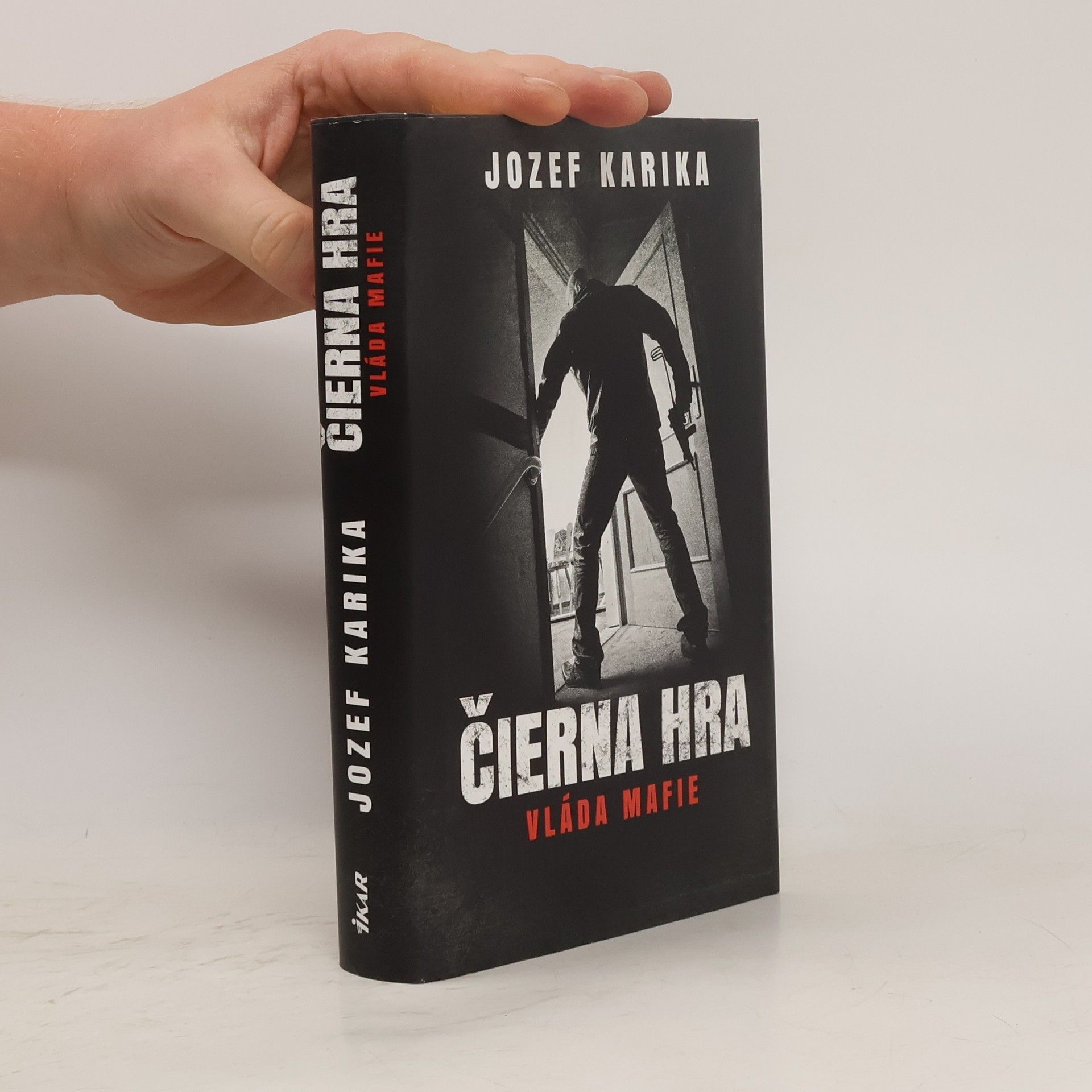 Jozef Karika Čierna hra: Vláda mafie