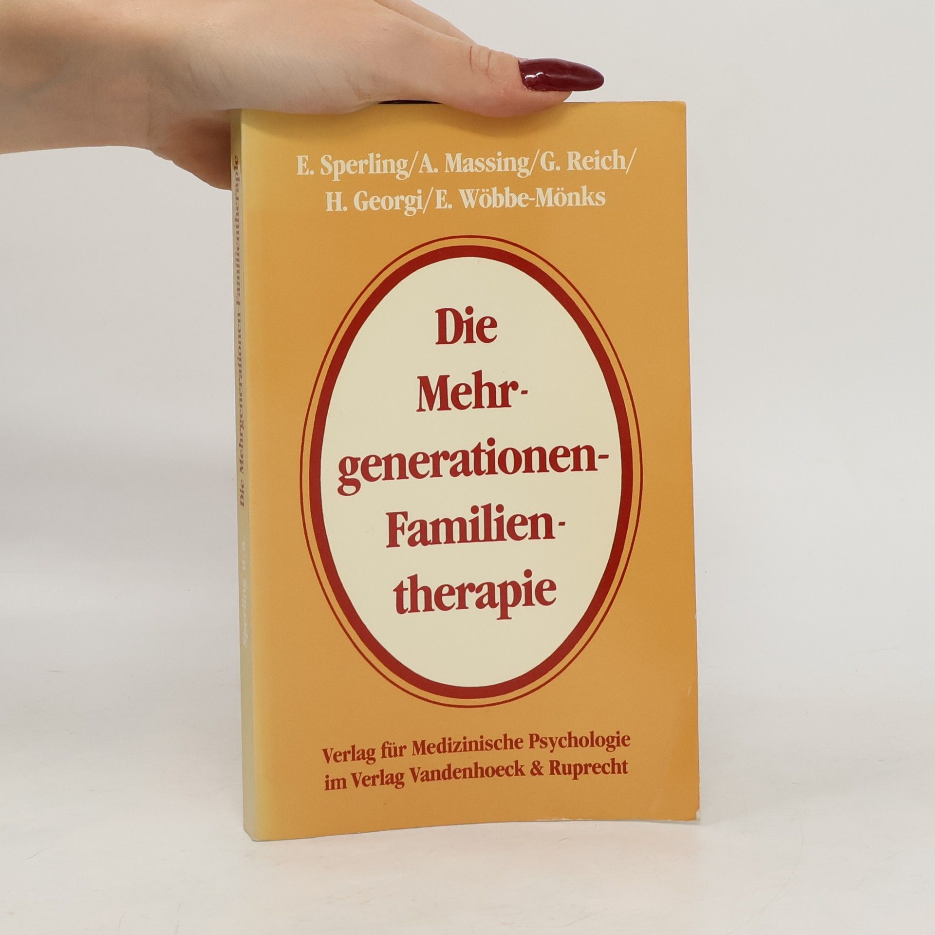 Collectif d'auteurs Die Mehrgenerationen-Familientherapie
