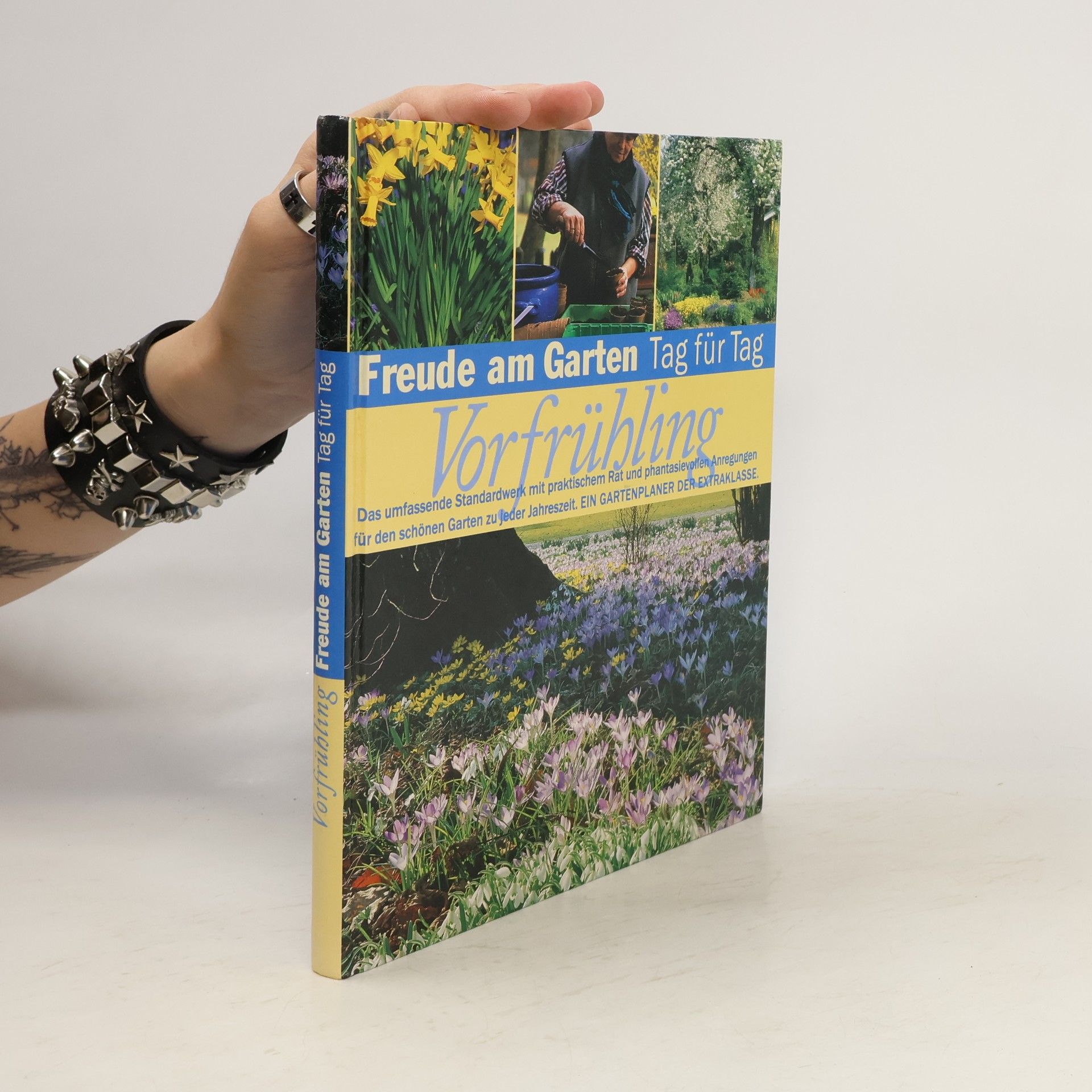 Collectif d'auteurs Freude am Garten Tag für Tag. Vorfrühling