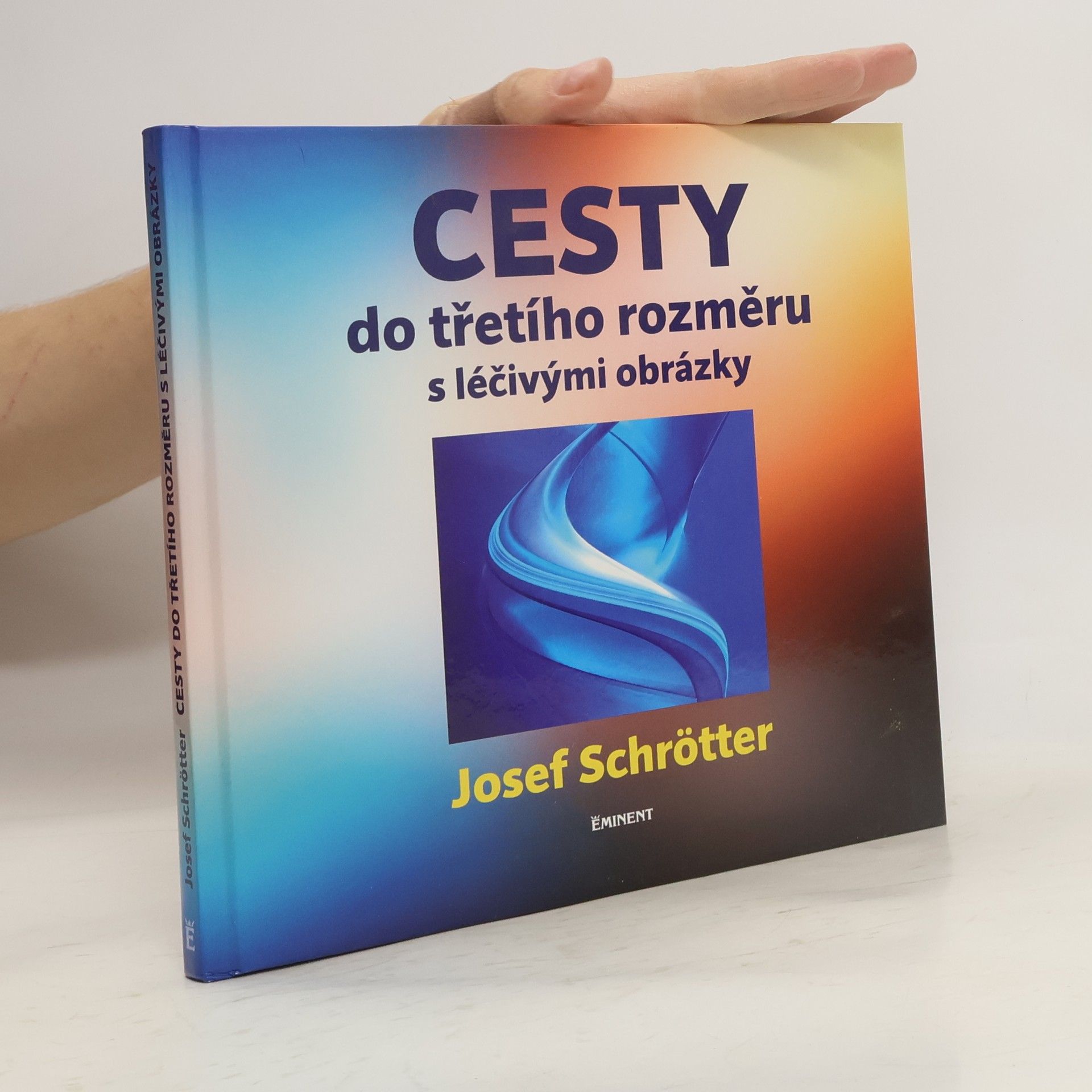 Josef Schrötter Cesty do třetího rozměru