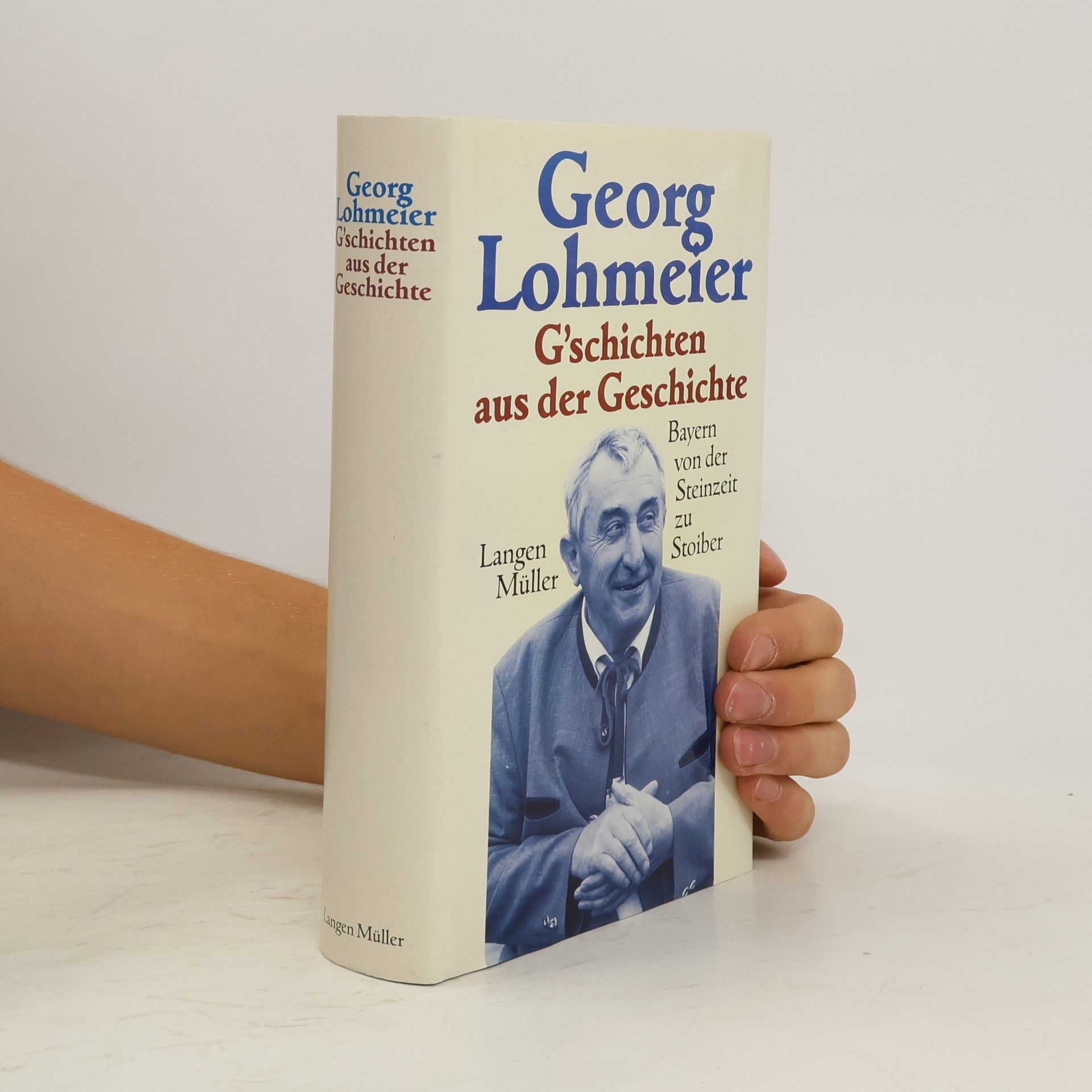 Georg Lohmeier G'schichten aus der Geschichte