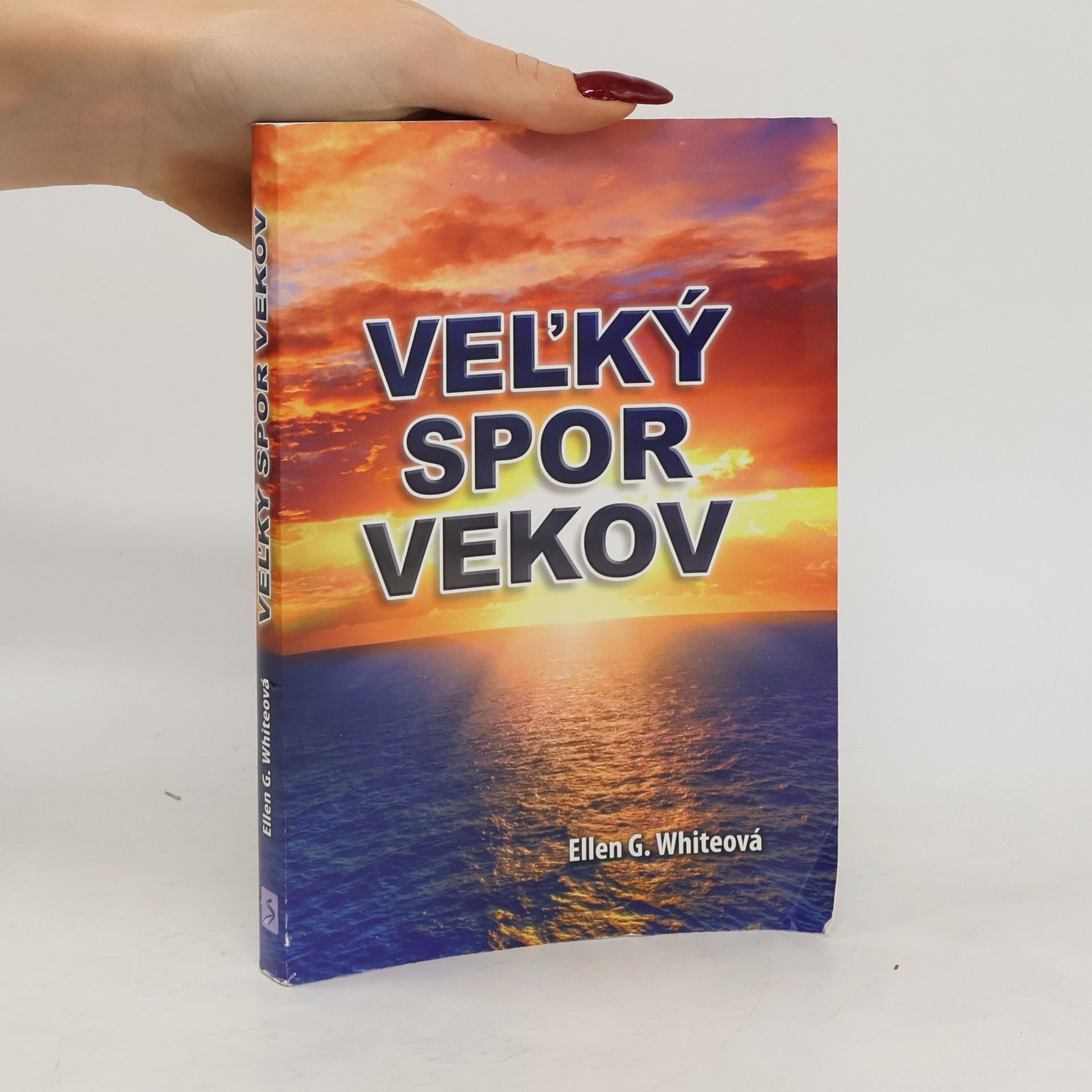 Ellen G. White Veľký spor vekov
