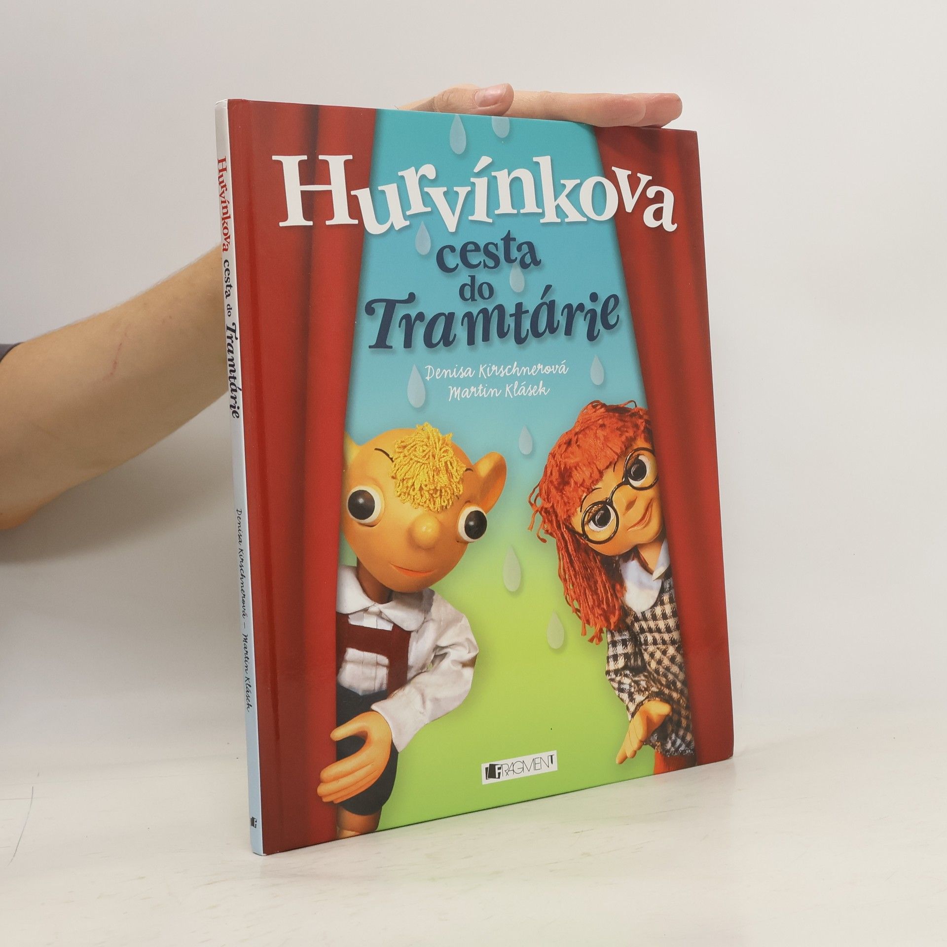 Denisa Kirschnerová Hurvínkova cesta do Tramtárie