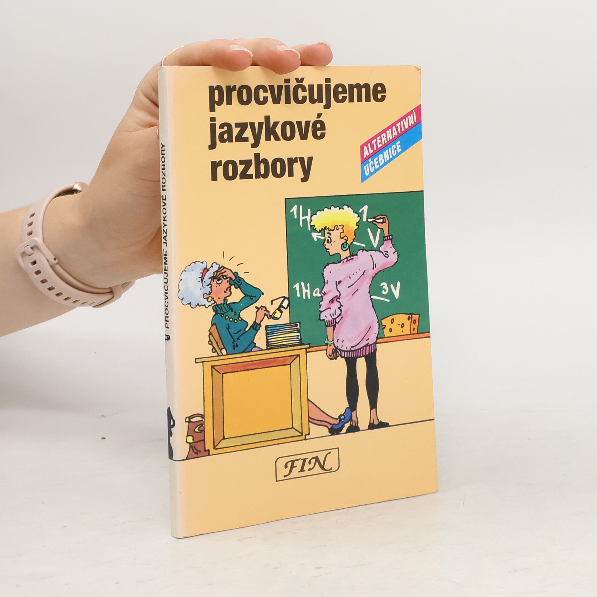 Věra Hartmannová Procvičujeme jazykové rozbory : alternativní učebnice