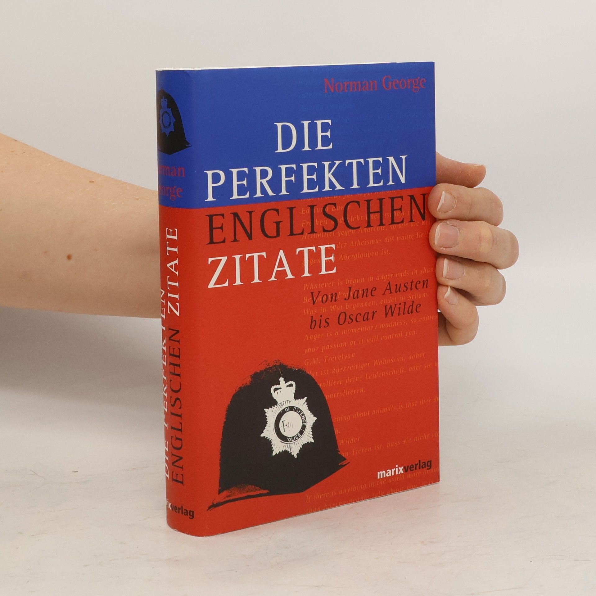 Norman George Die perfekten englischen Zitate. Von Jane Austen bis Oscar Wilde