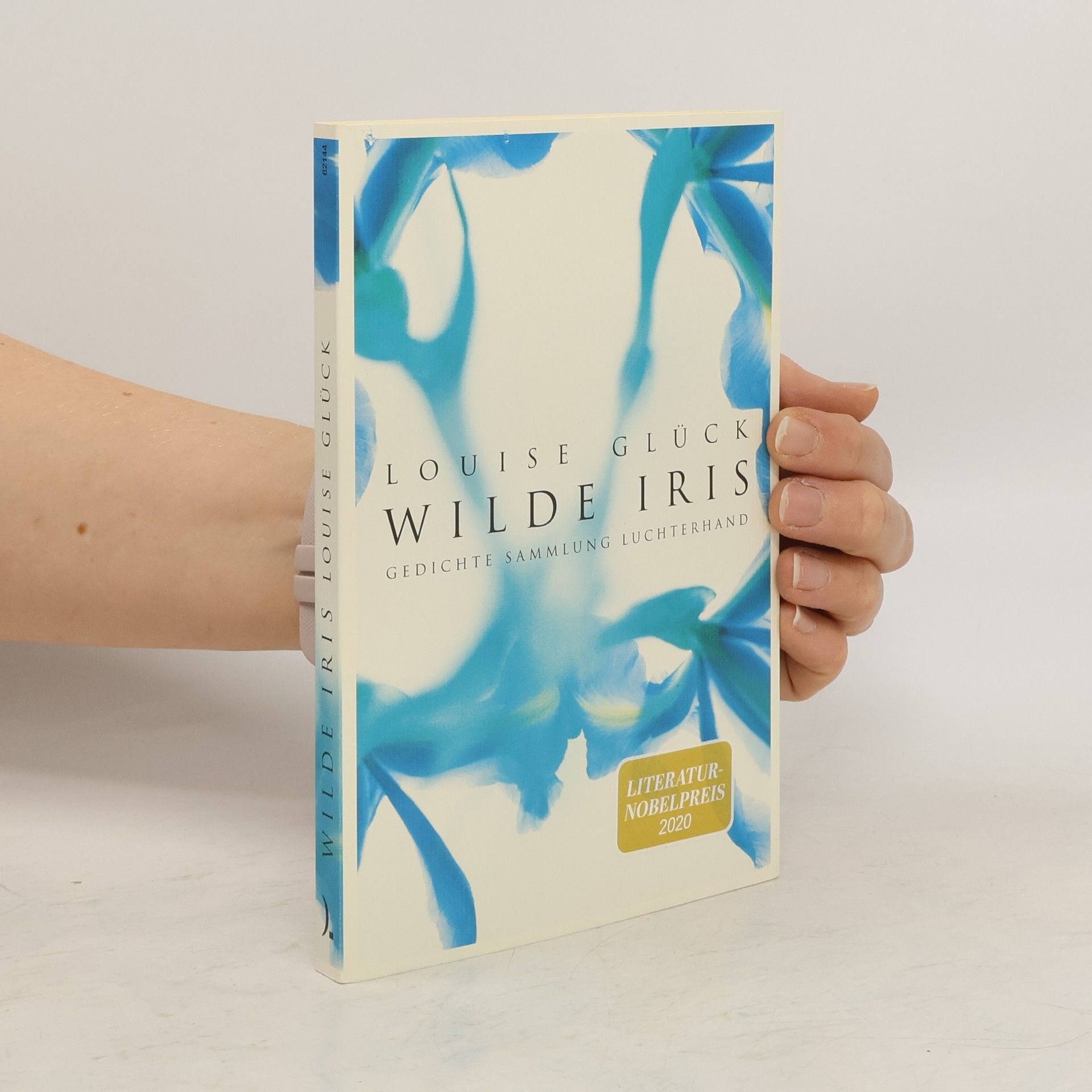 Louise Glück Wilde Iris