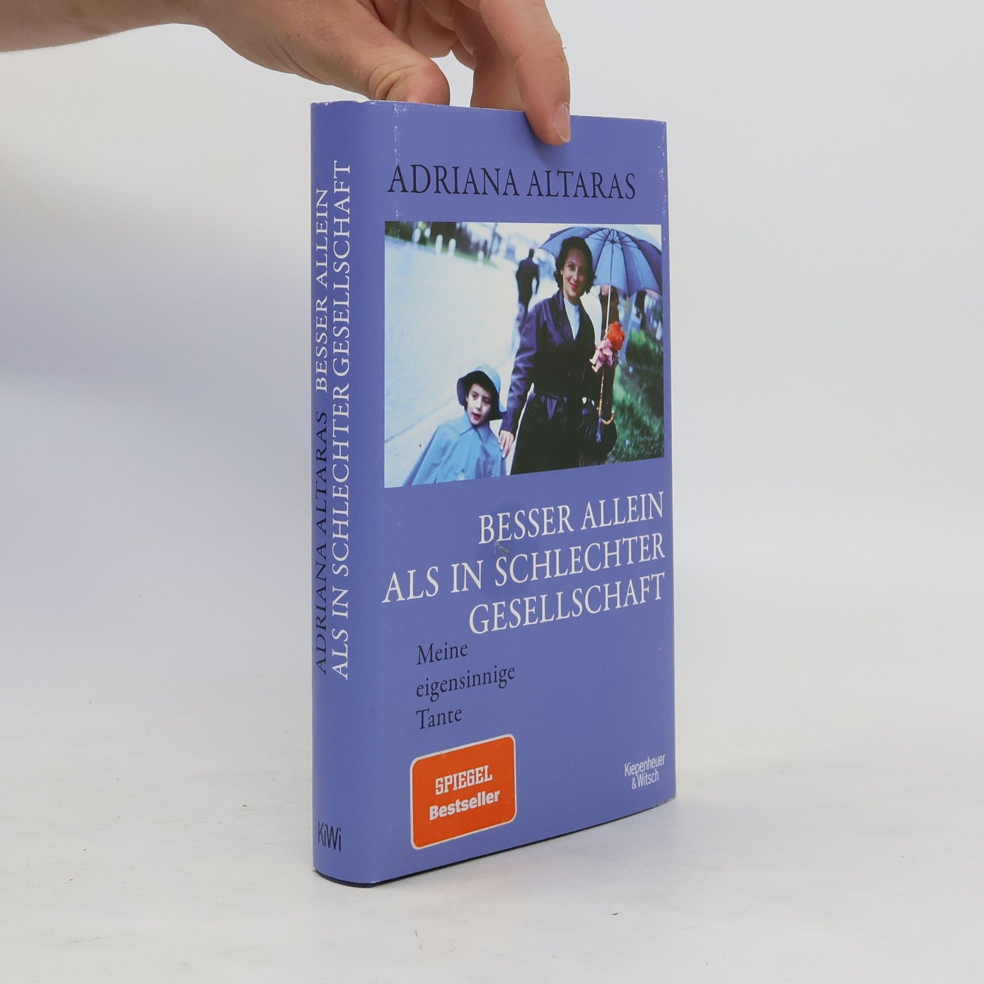 Adriana Altaras Besser allein als in schlechter Gesellschaft