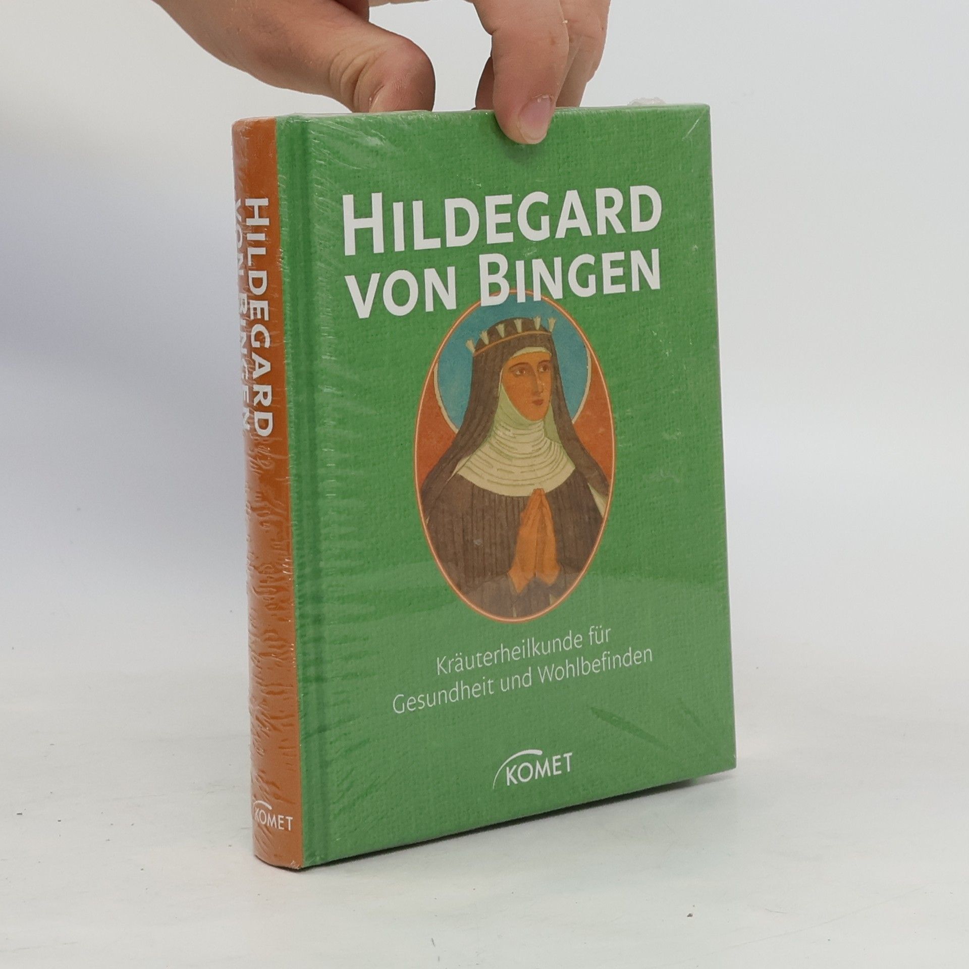 Autorenkollektiv Hildegard von Bingen - bewährtes Heilwissen für Gesundheit und Wohlbefinden
