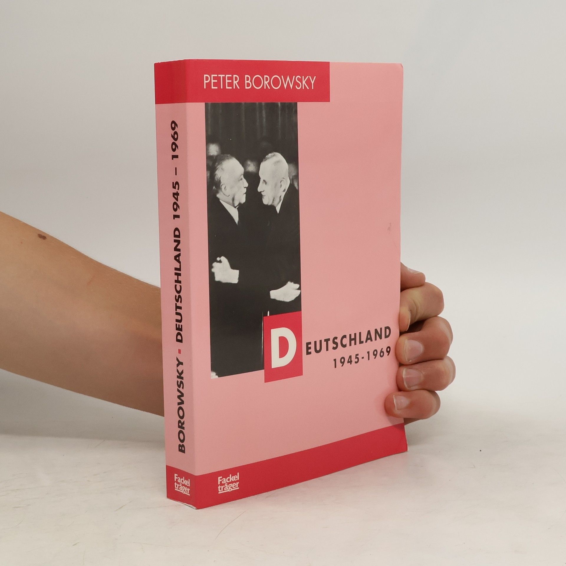 Peter Borowsky Deutschland 1945 bis 1969