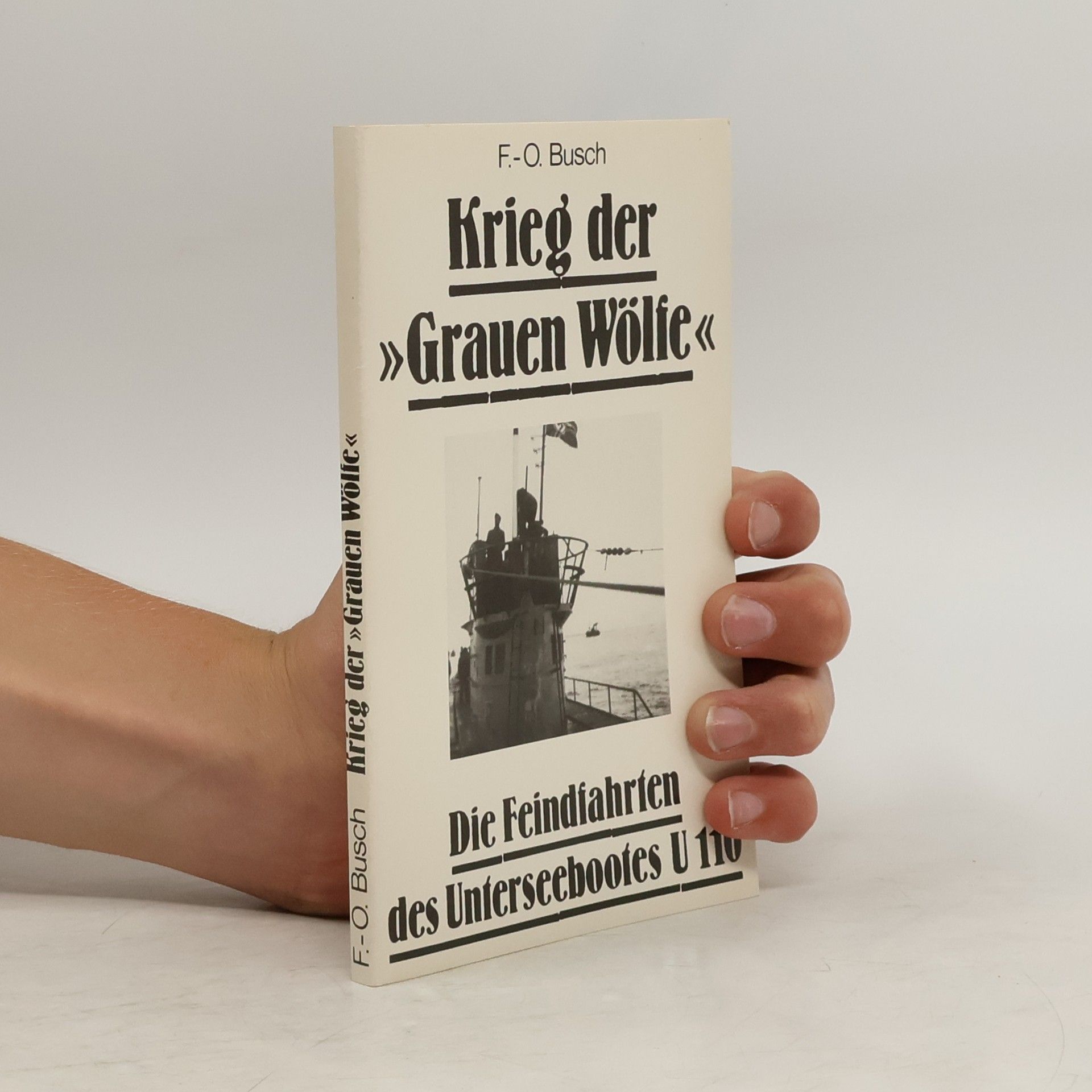 Fritz Otto Busch Krieg der Grauen Wölfe
