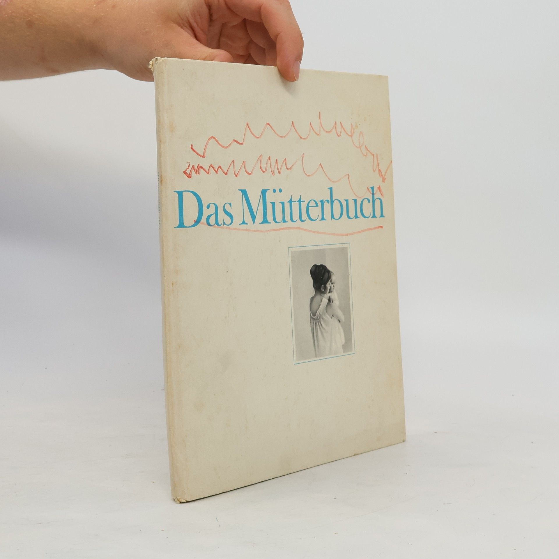 Autorenkollektiv Das Mütterbuch