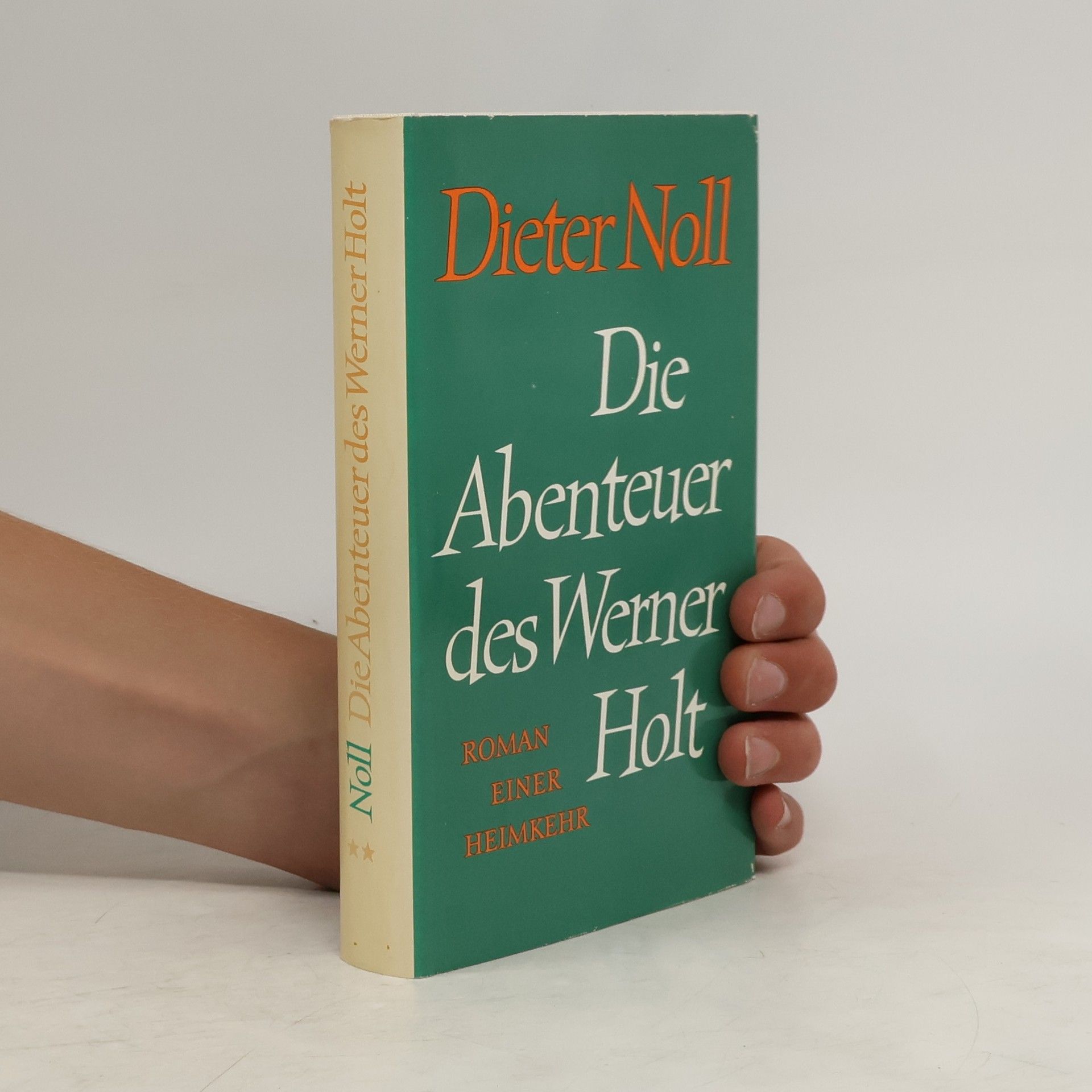 Dieter Noll Die Abenteuer des Werner Holt 2 – Roman einer Heimkehr