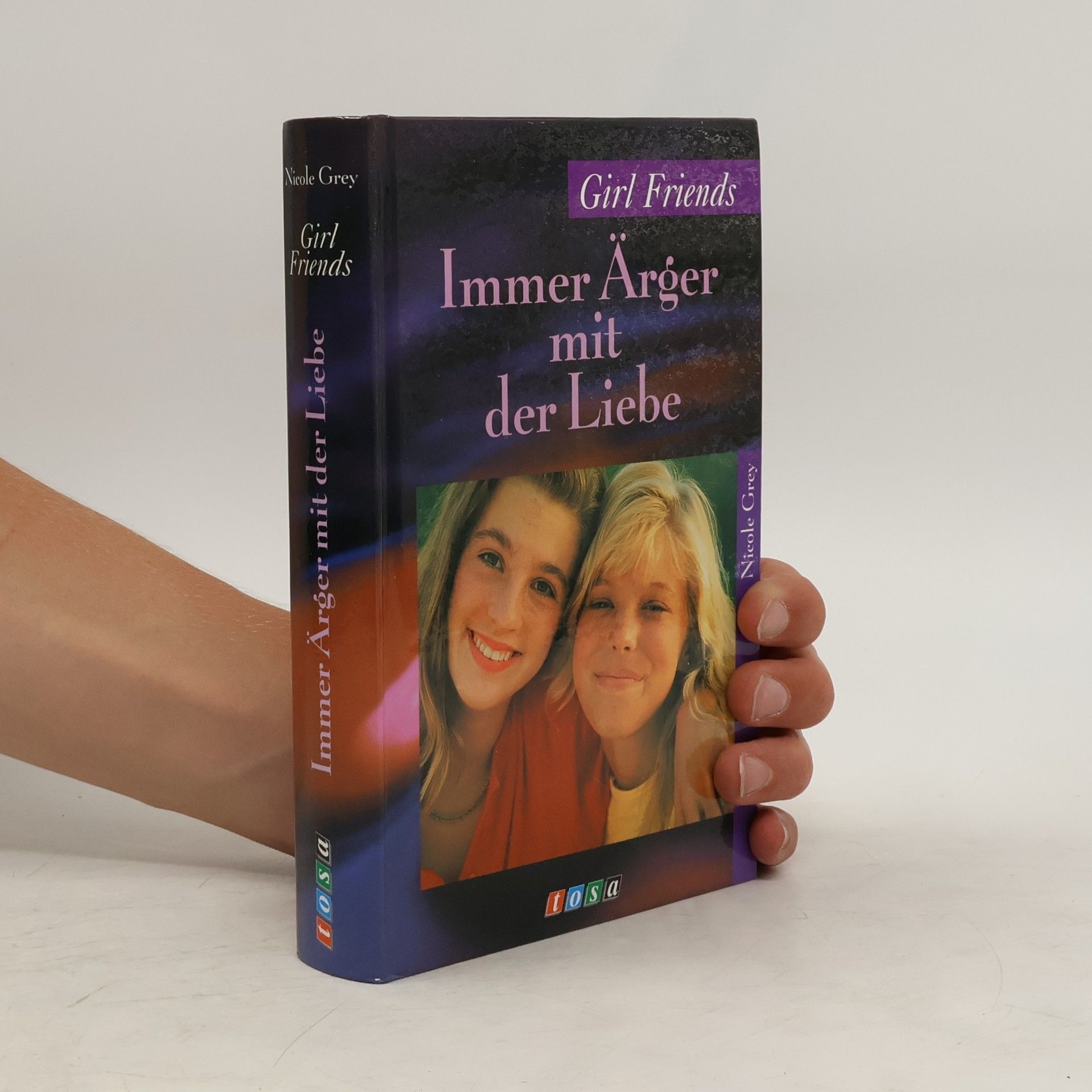 Nicole Grey Girl Friends. Immer Ärger mit der Liebe