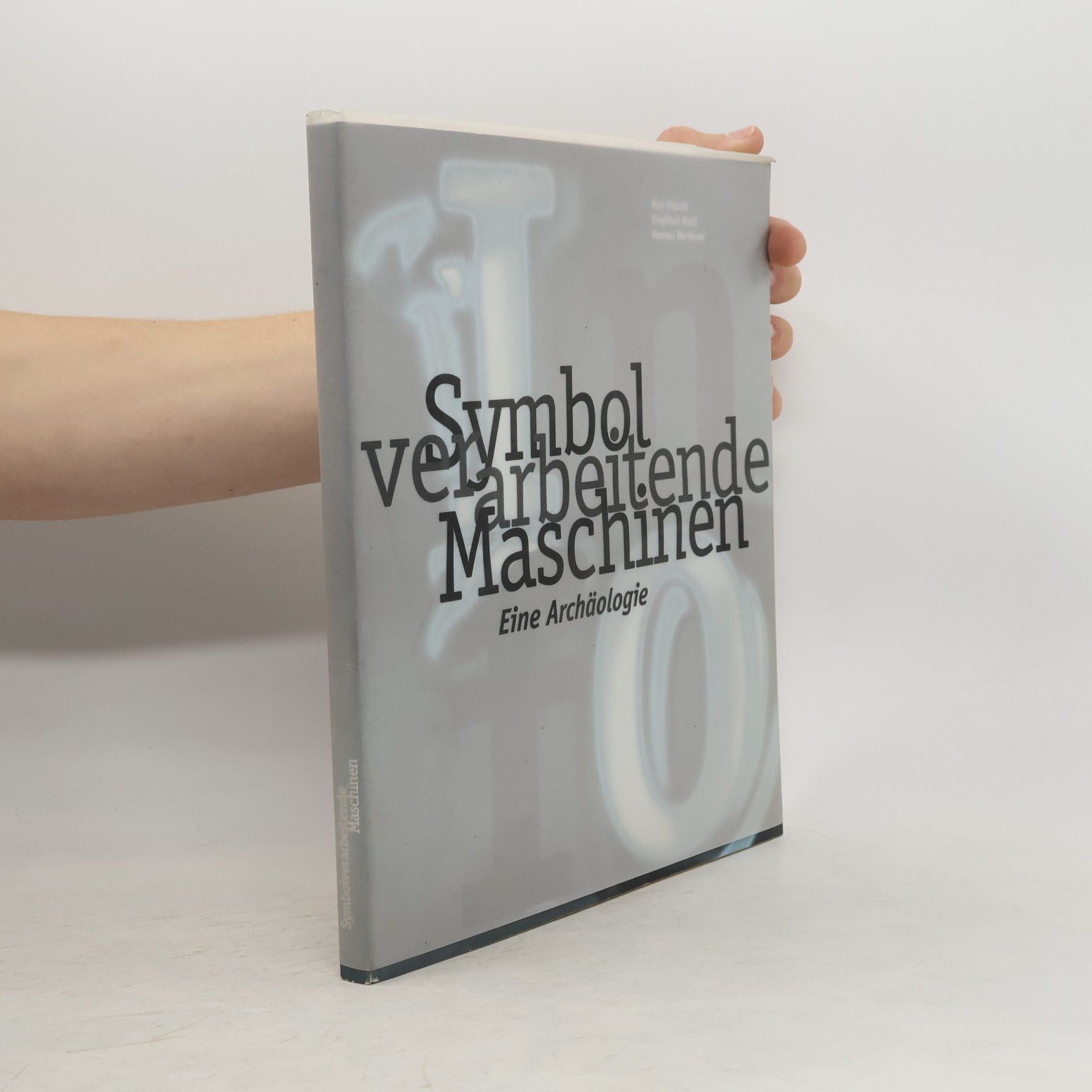 Karl Anton Fröschl Symbolverarbeitende Maschinen