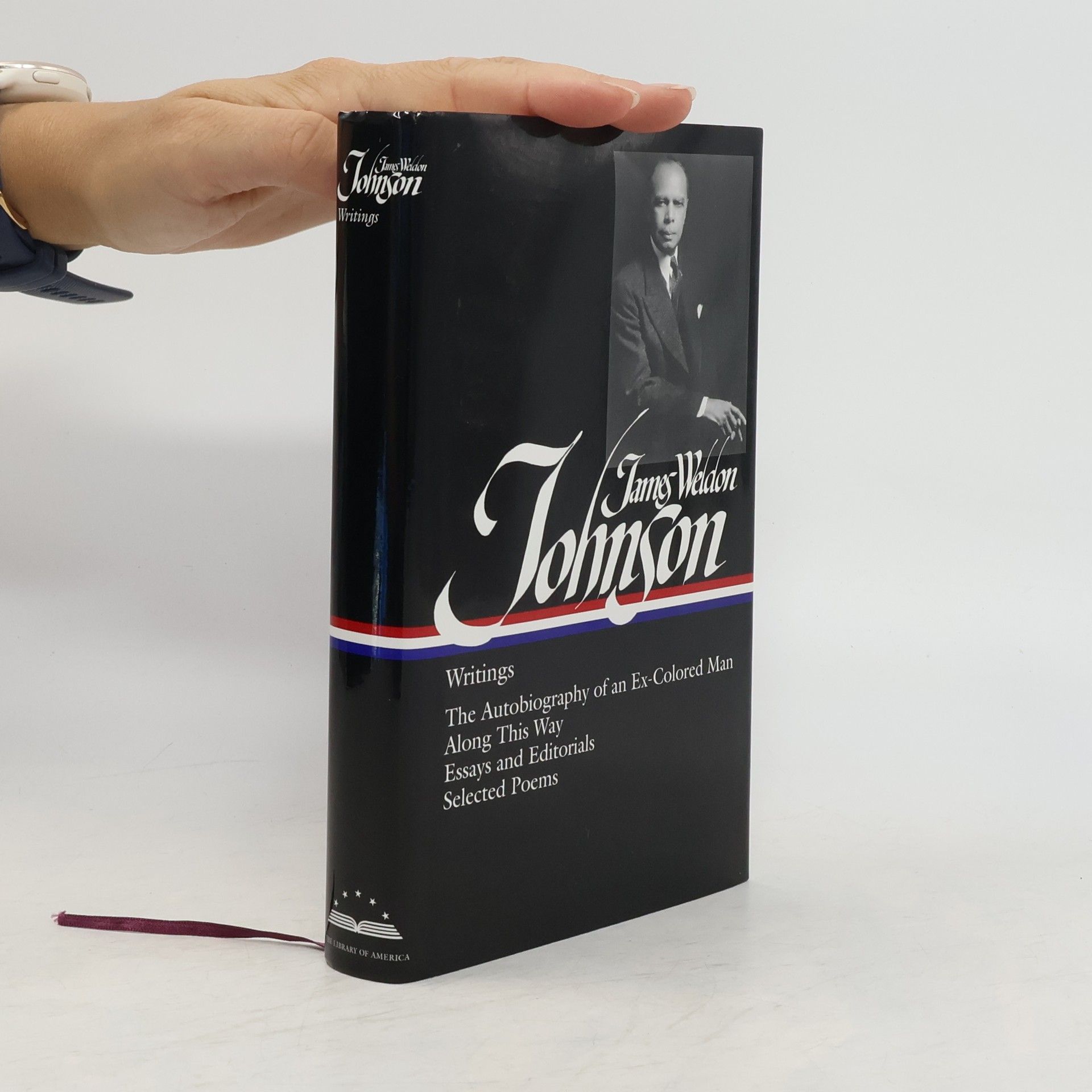 James Weldon Johnson James Weldon Johnson: Writings (Loa #145): The Autobiography of an Ex-Colored Man / Along This Way / Essays and Editorials / Sel