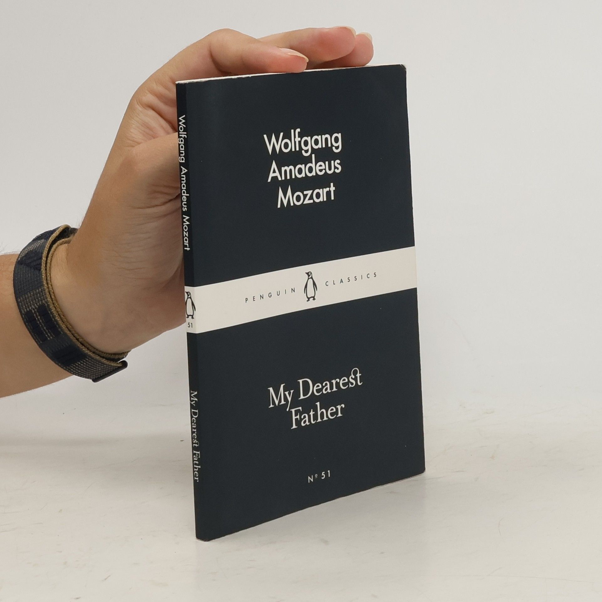 Wolfgang Amadeus Mozart My Dearest Father