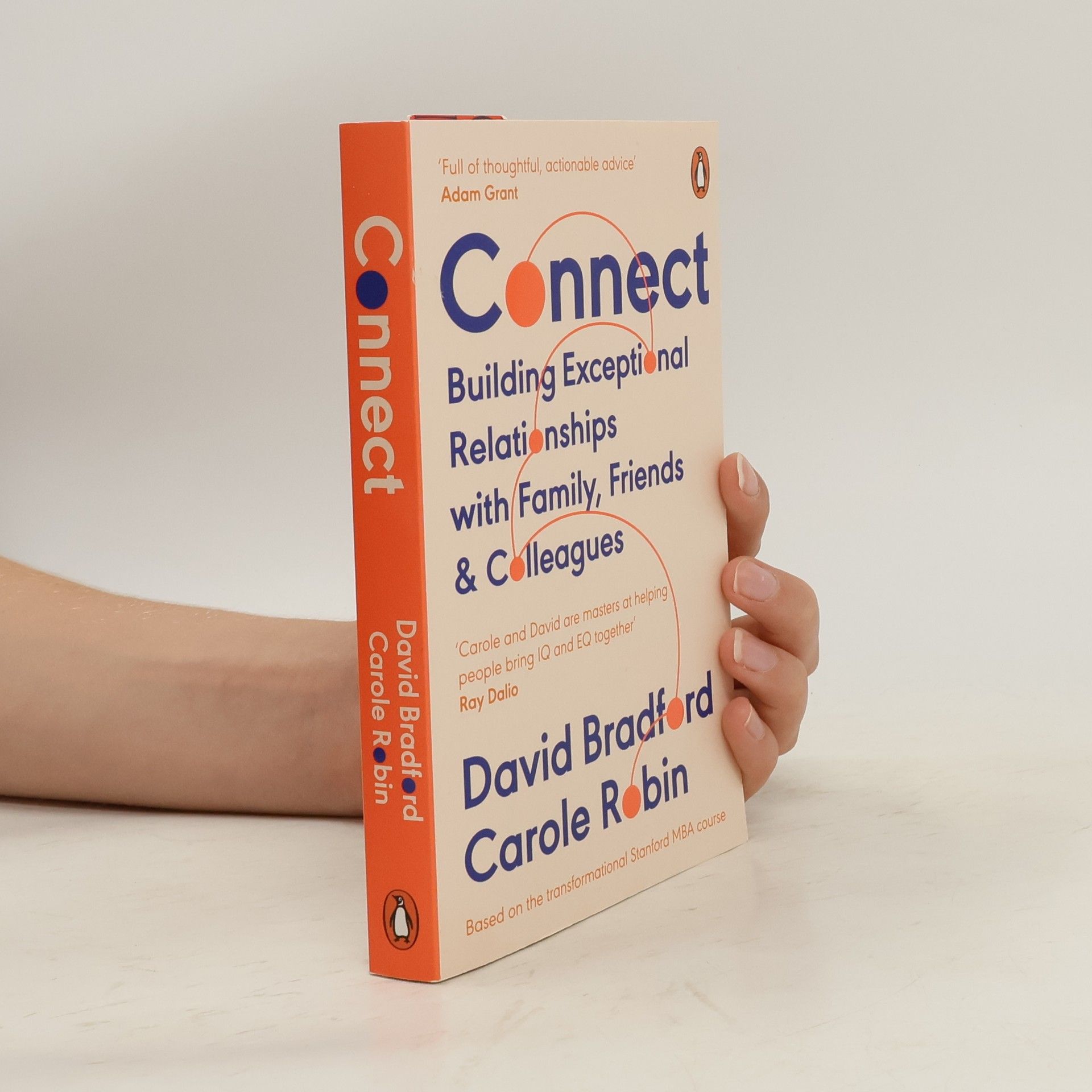 David L. Bradford Connect. Building Exceptional Relationships with Family, Friends and Colleagues