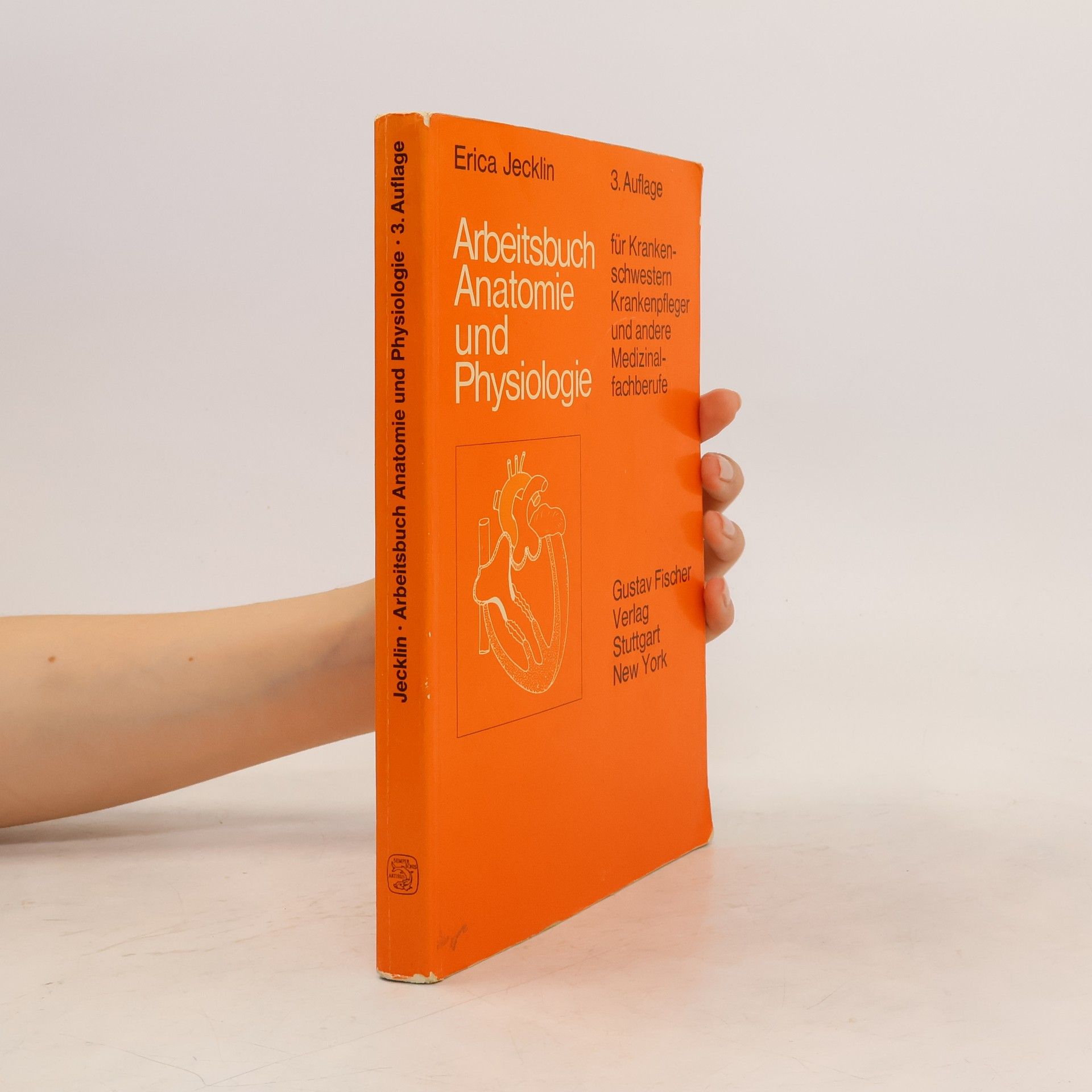 Erica Brühlmann-Jecklin Arbeitsbuch Anatomie und Physiologie für Krankenschwestern, Krankenpfleger u.a. Medizinalfachberufe
