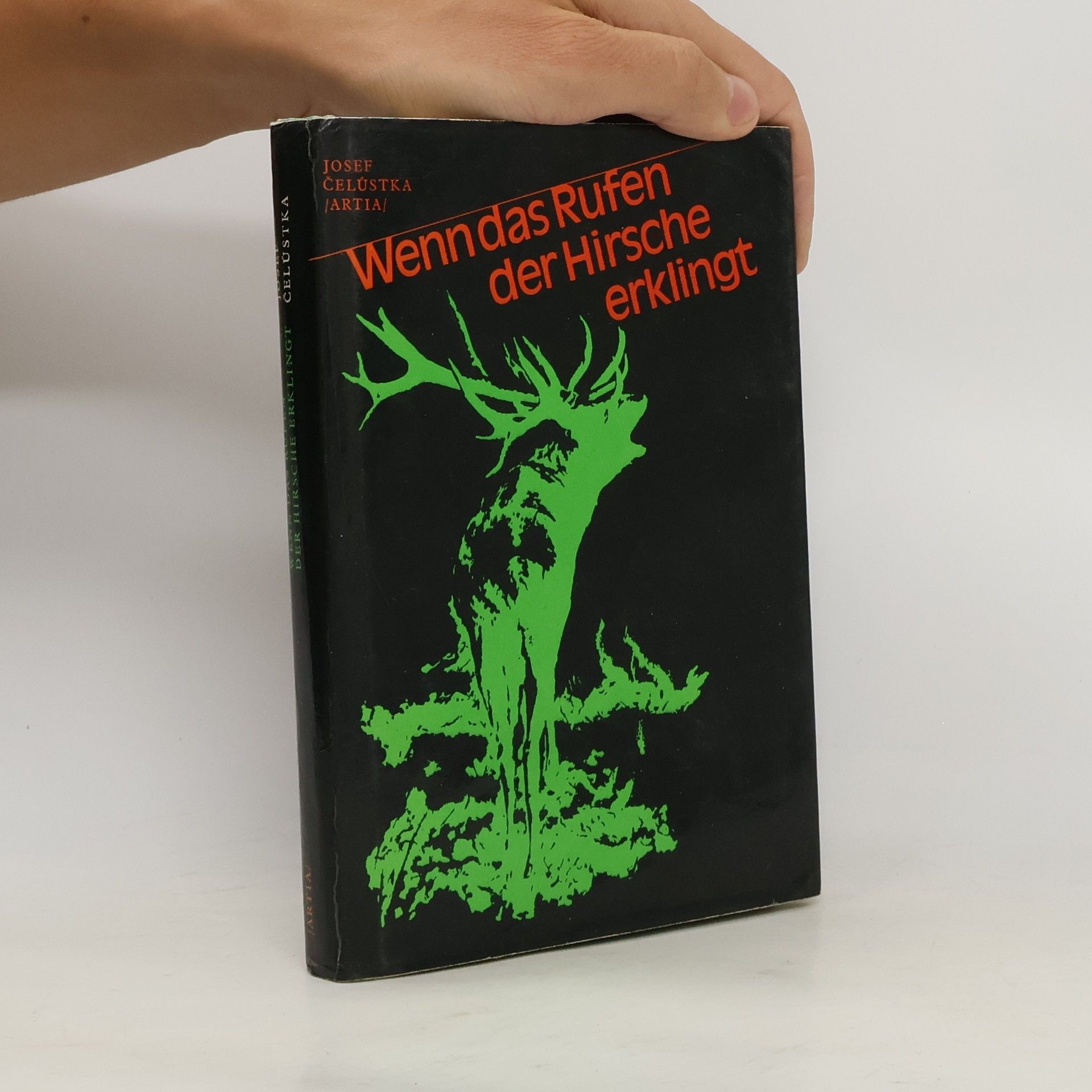 Josef Čelůstka Wenn das Rufen der Hirsche erklingt