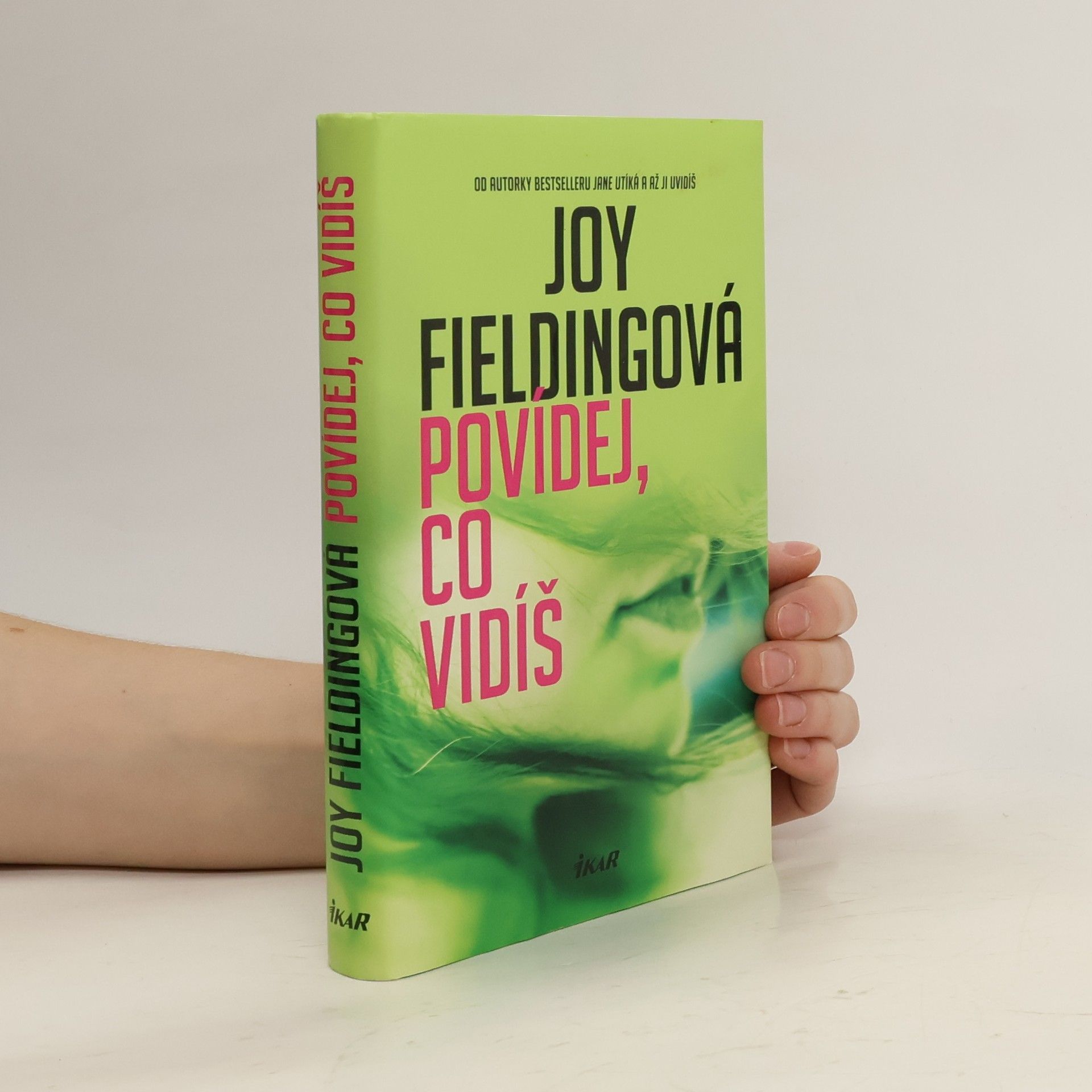 Joy Fielding Povídej, co vidíš
