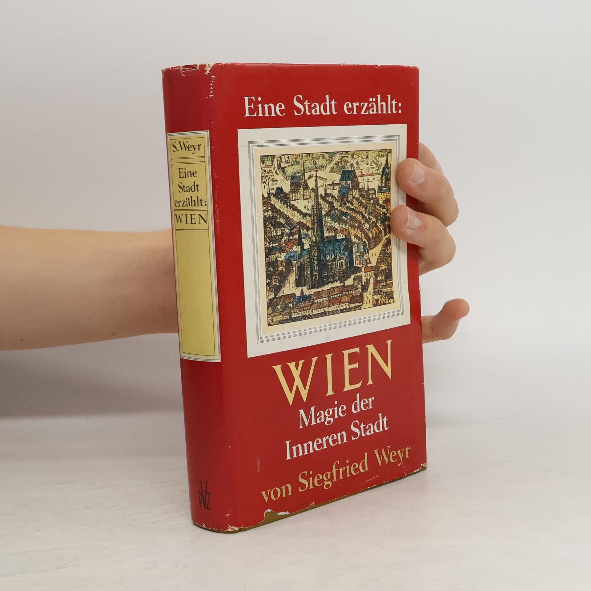 Siegfried Weyr Wien. Magie der Inneren Stadt