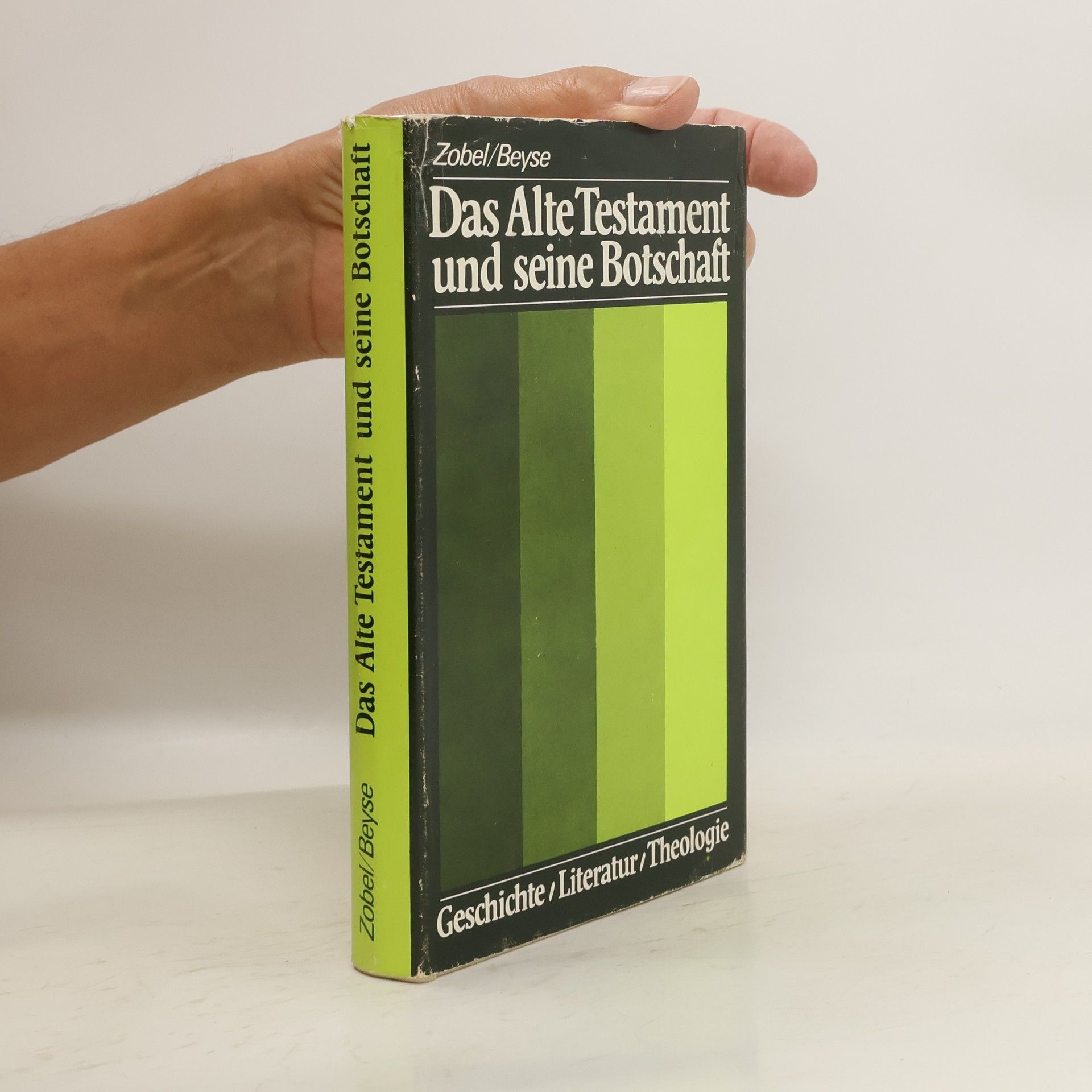 Hans-Jürgen Zobel Das Alte Testament und seine Botschaft