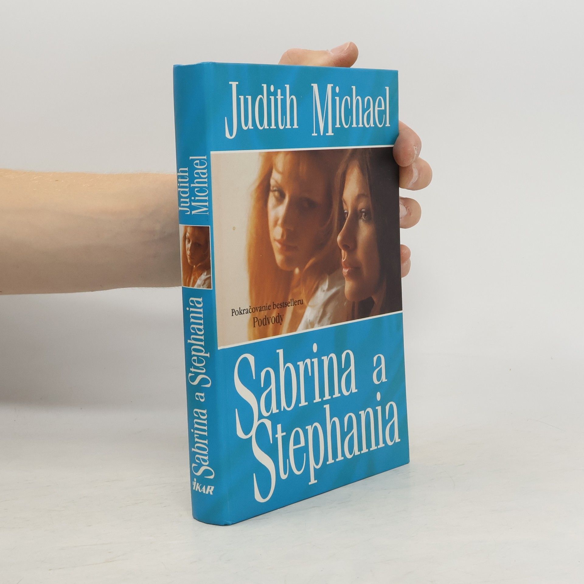 Judith Michael Sabrina a Stephania (pokračování bestselleru Podvody)