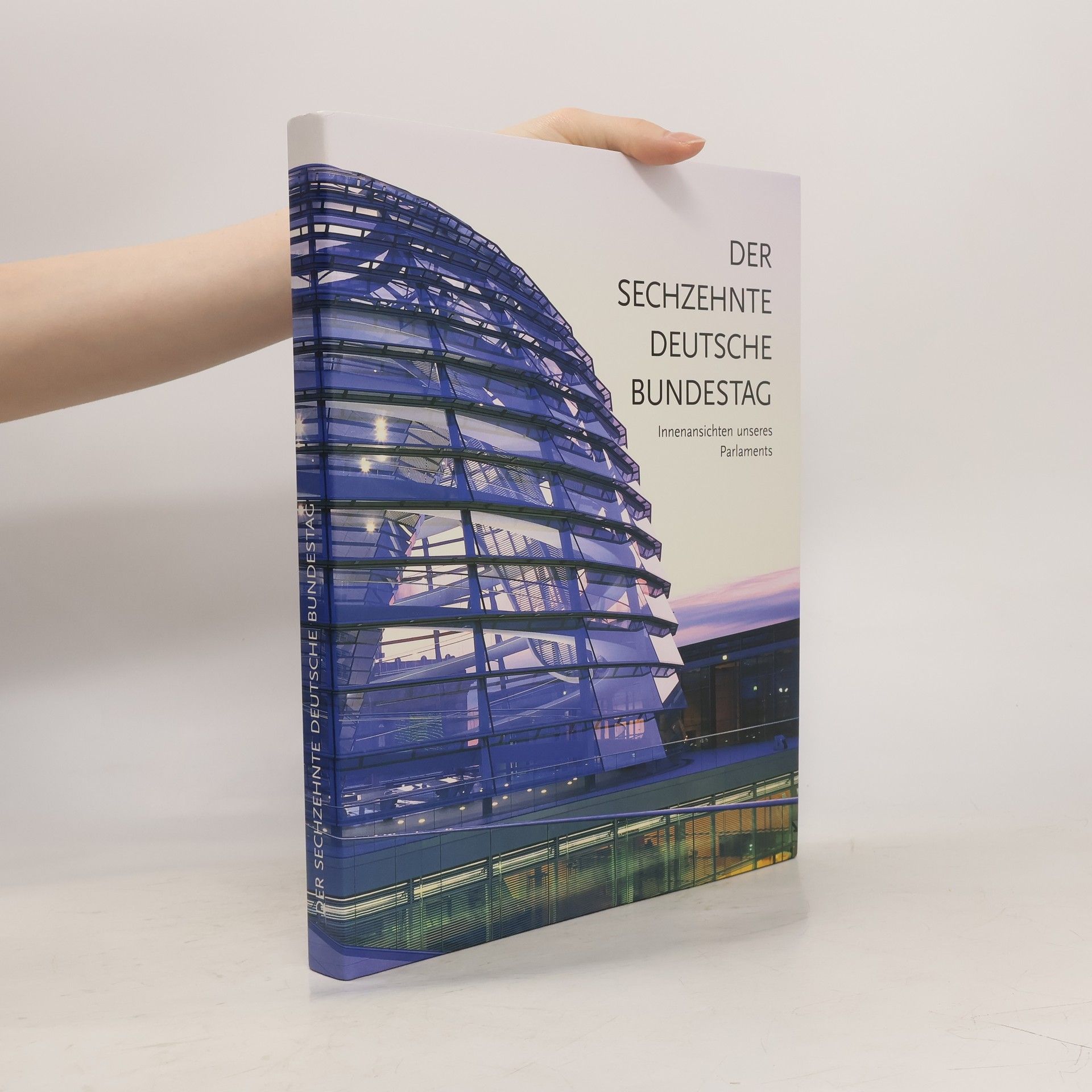 Der Sechzehnte Deutsche Bundestag