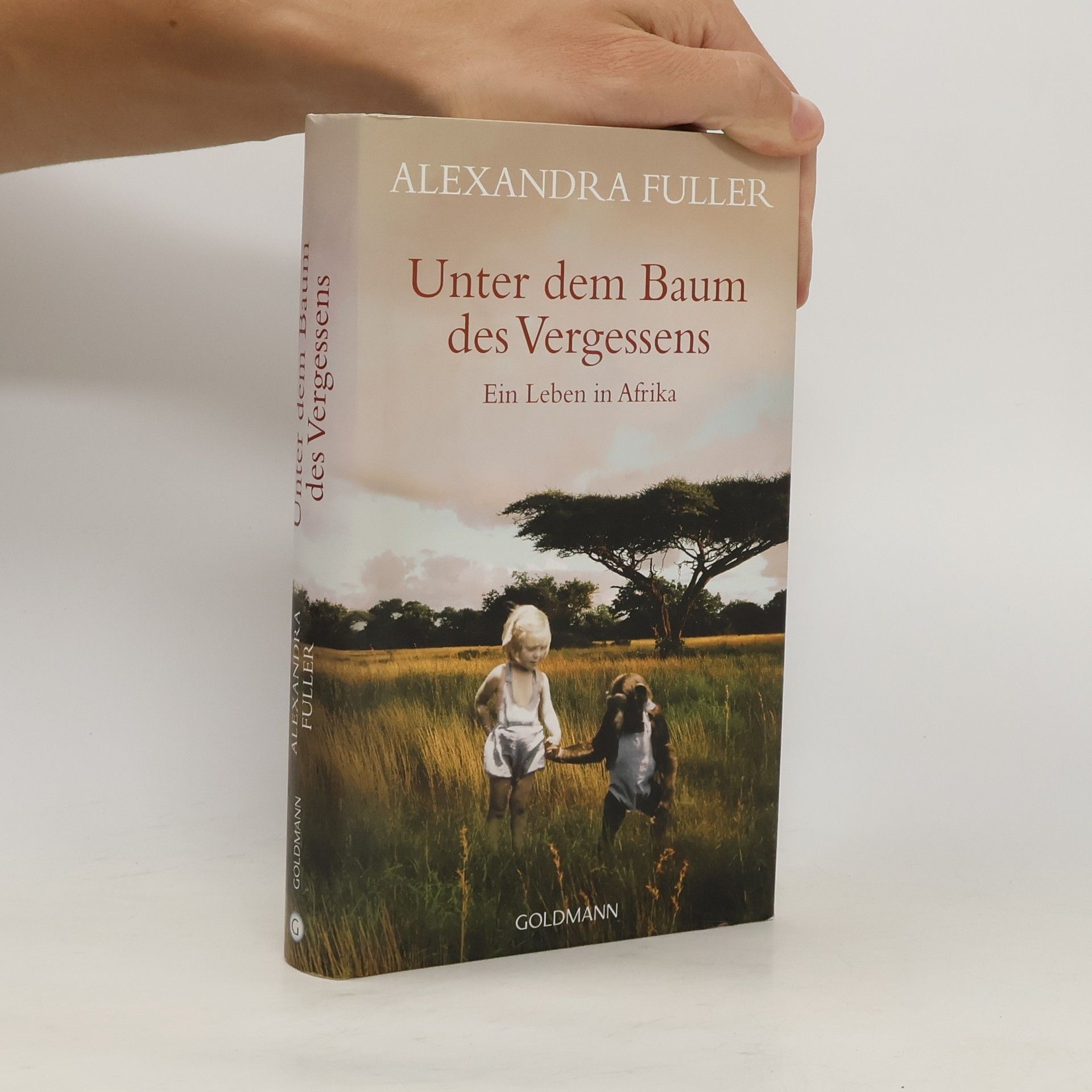 Alexandra Fuller Unter dem Baum des Vergessens
