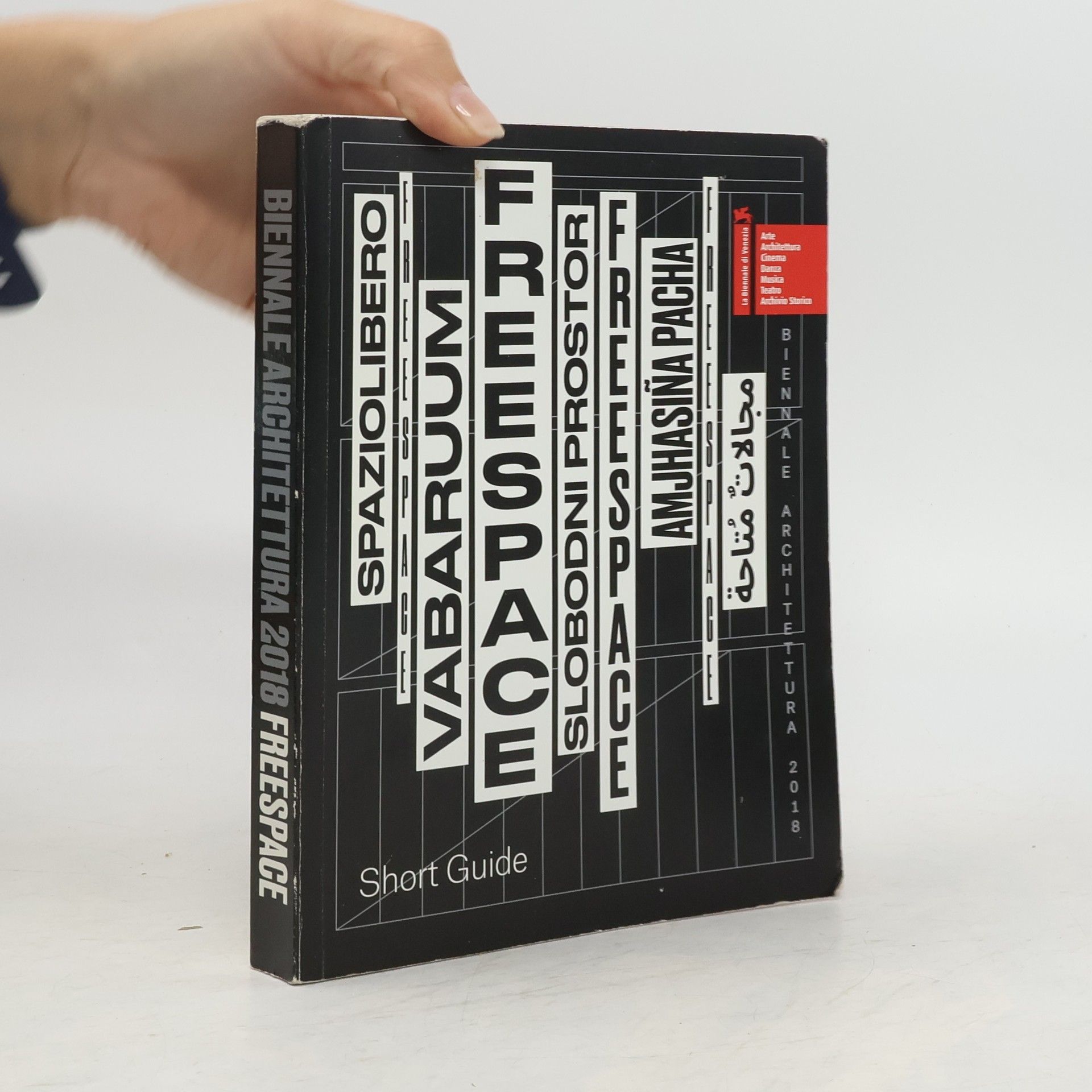 Autorenkollektiv Biennale Architettura 2018. Freespace. Short Guide
