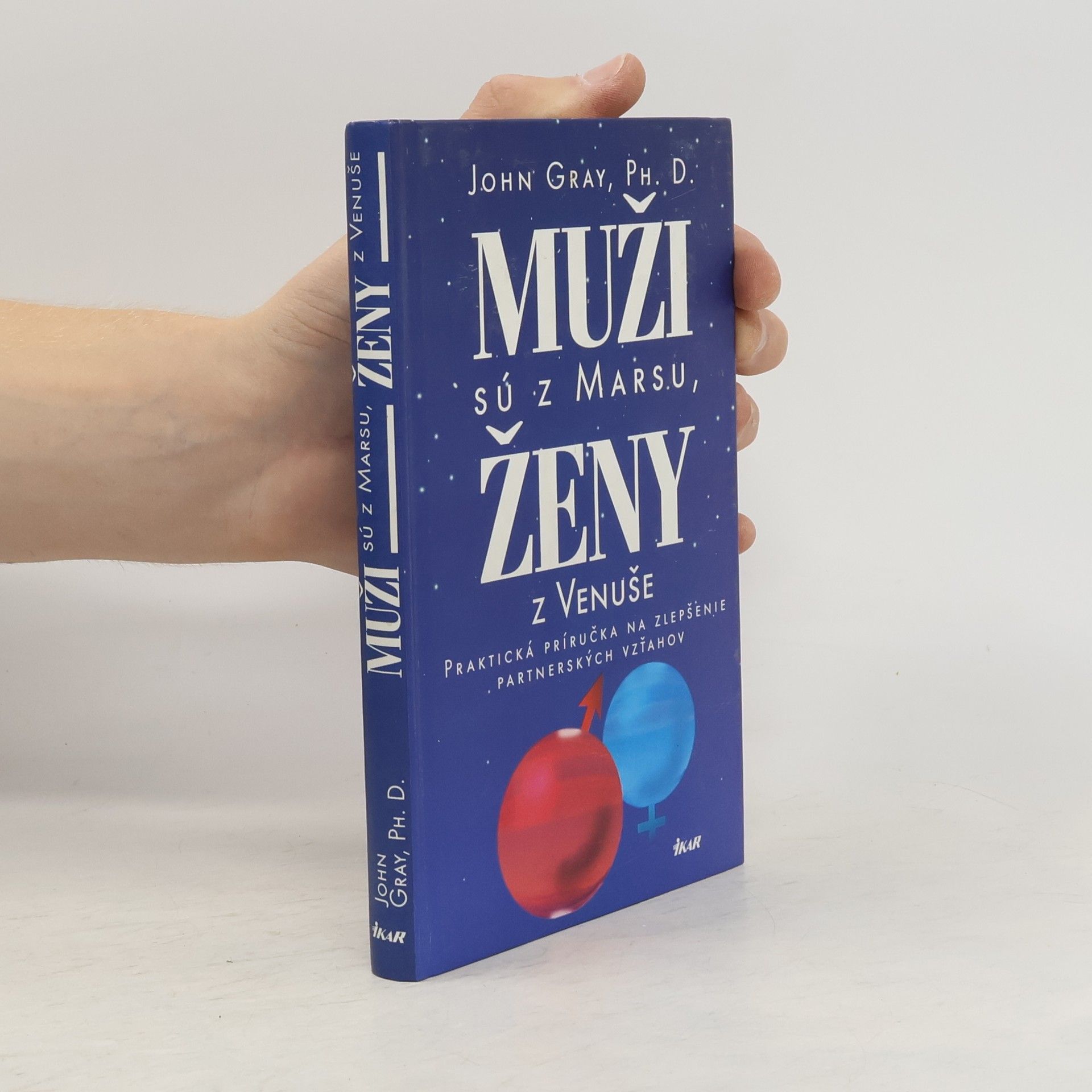 John Gray Muži sú z Marsu, ženy z Venuše