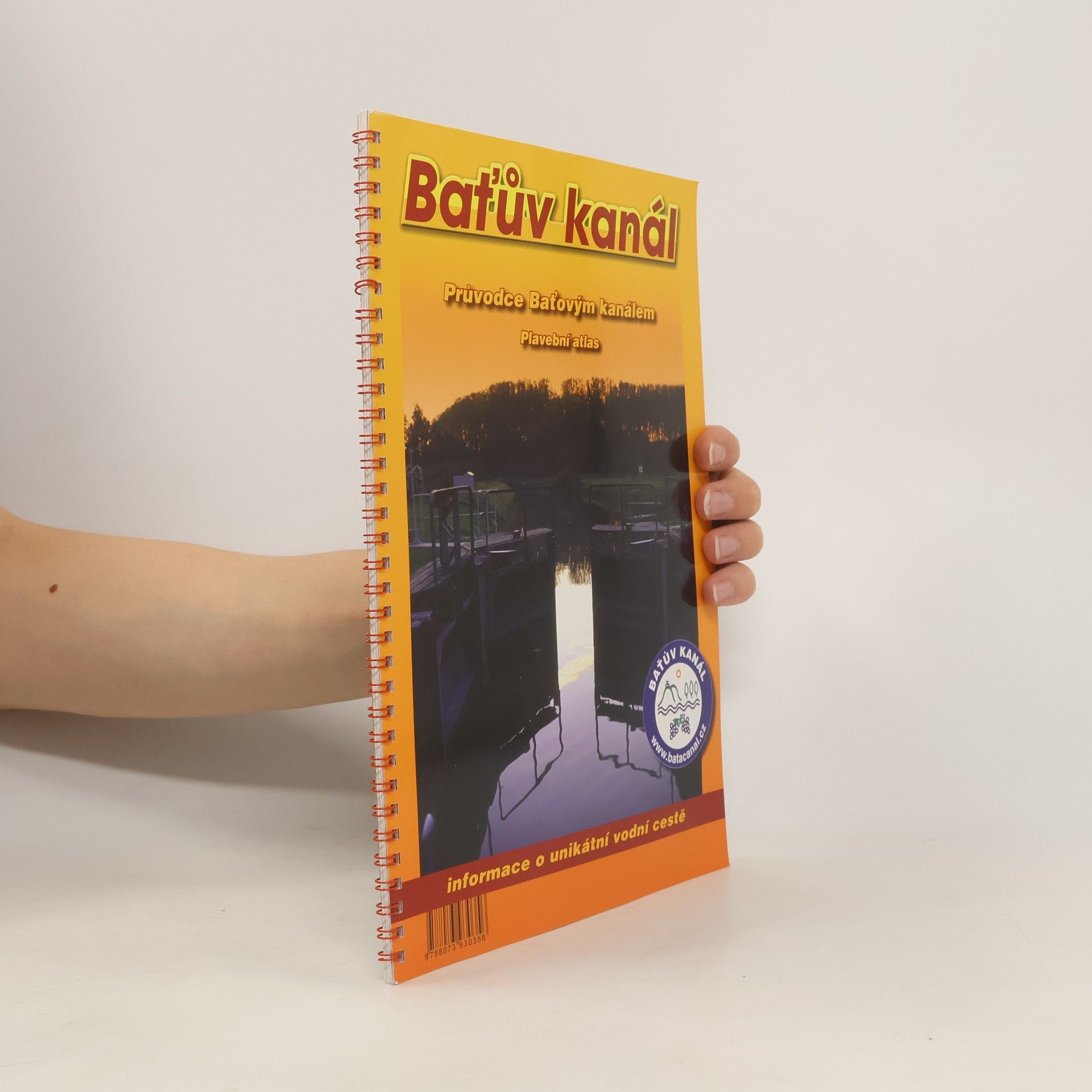 Auteurscollectief Baťův kanál. Průvodce Baťovým kanálem. Plavební atlas