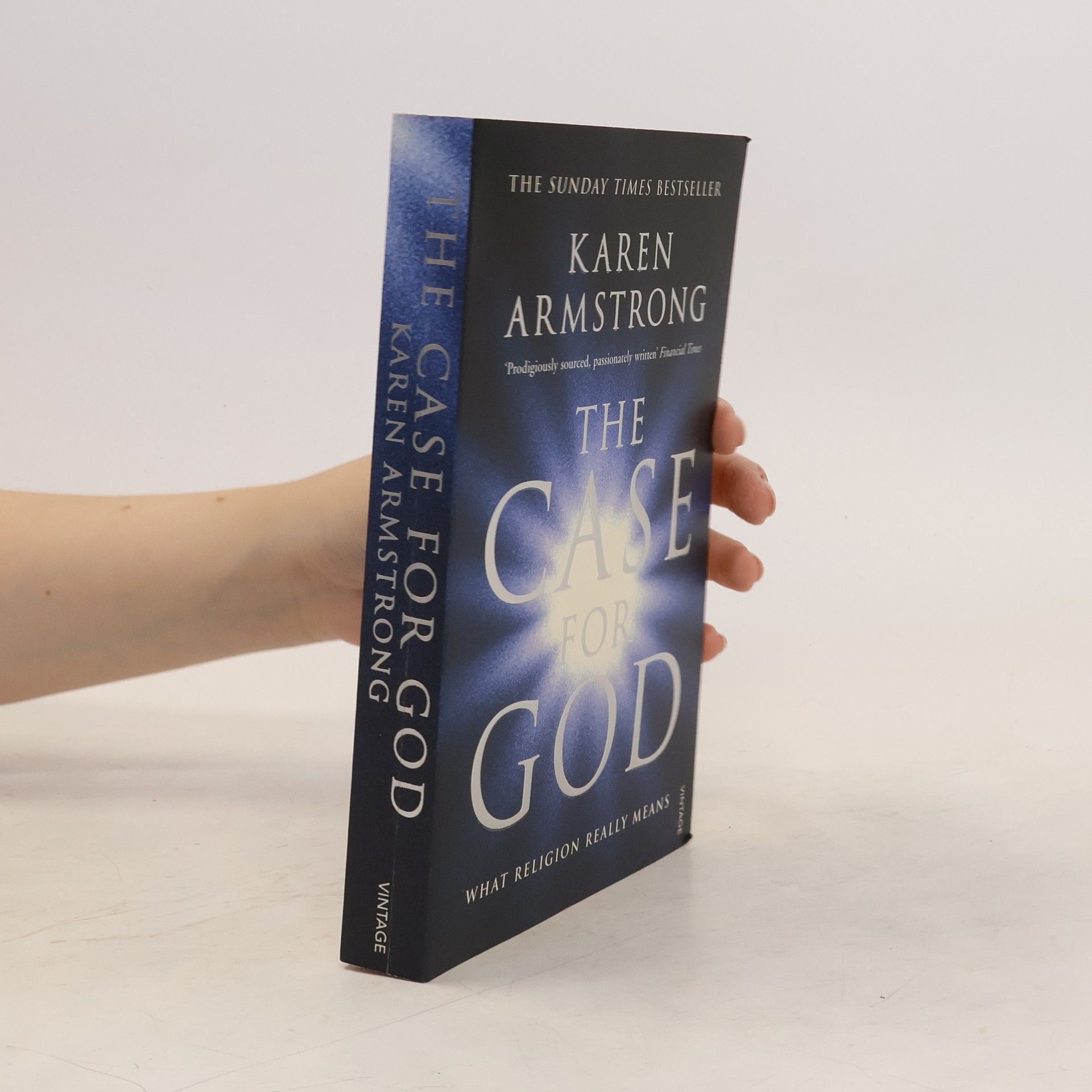 Karen Armstrong The case for God : what religion really means