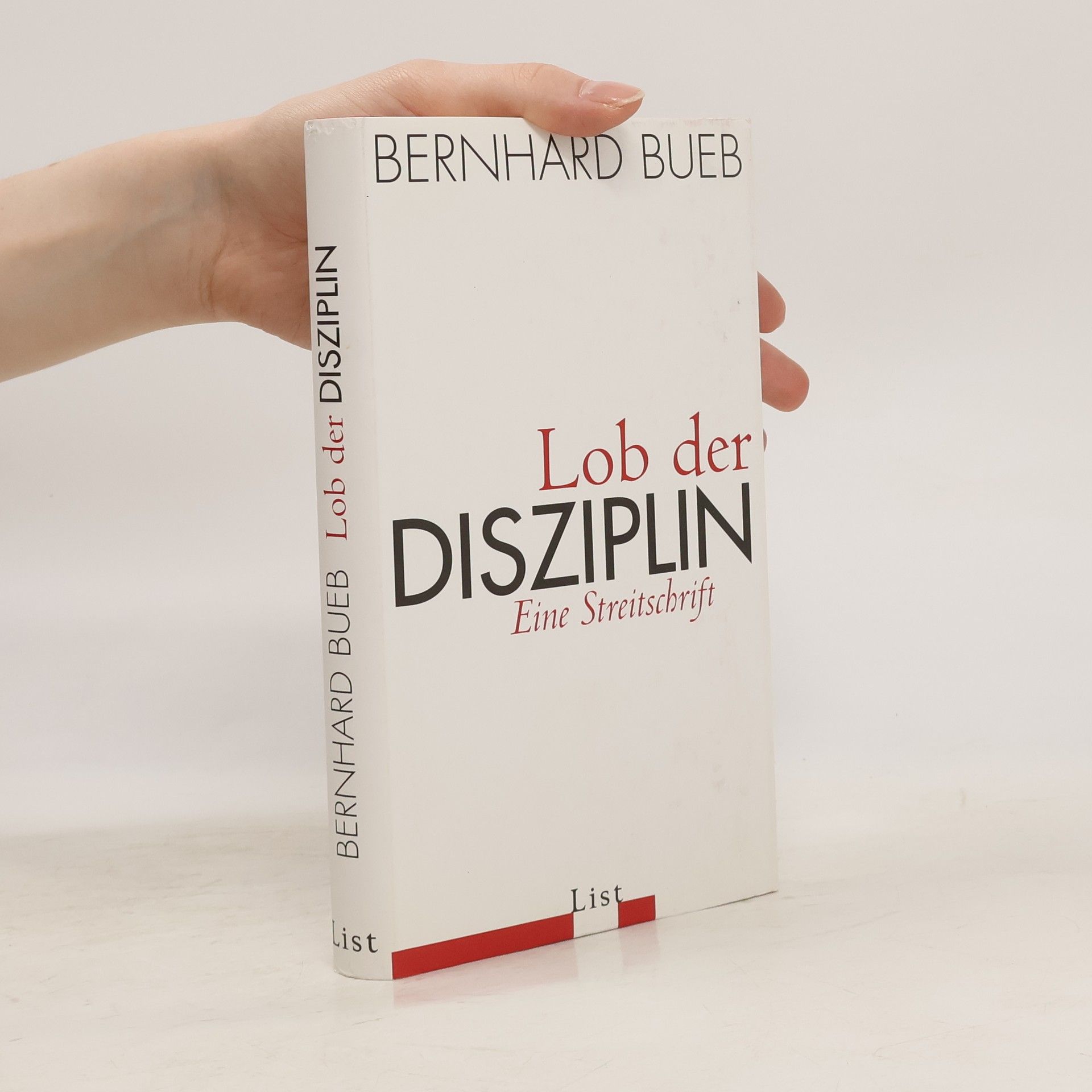 Bernhard Bueb Lob der Disziplin