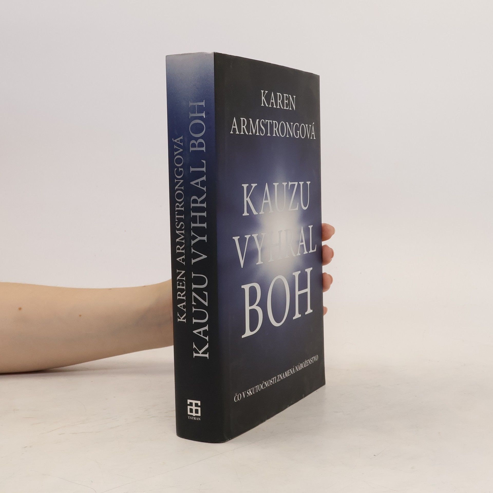 Karen Armstrong Kauzu vyhral Boh